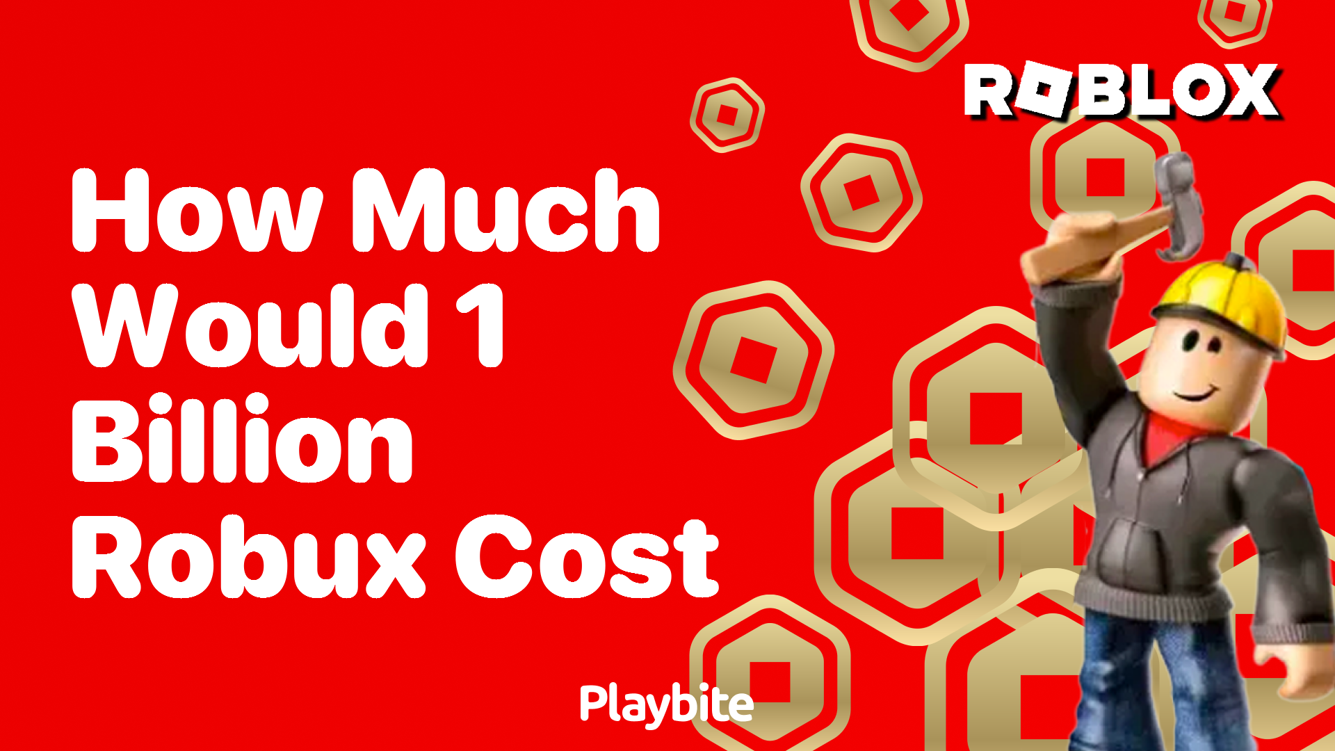 How Much Would 1 Billion Robux Cost?