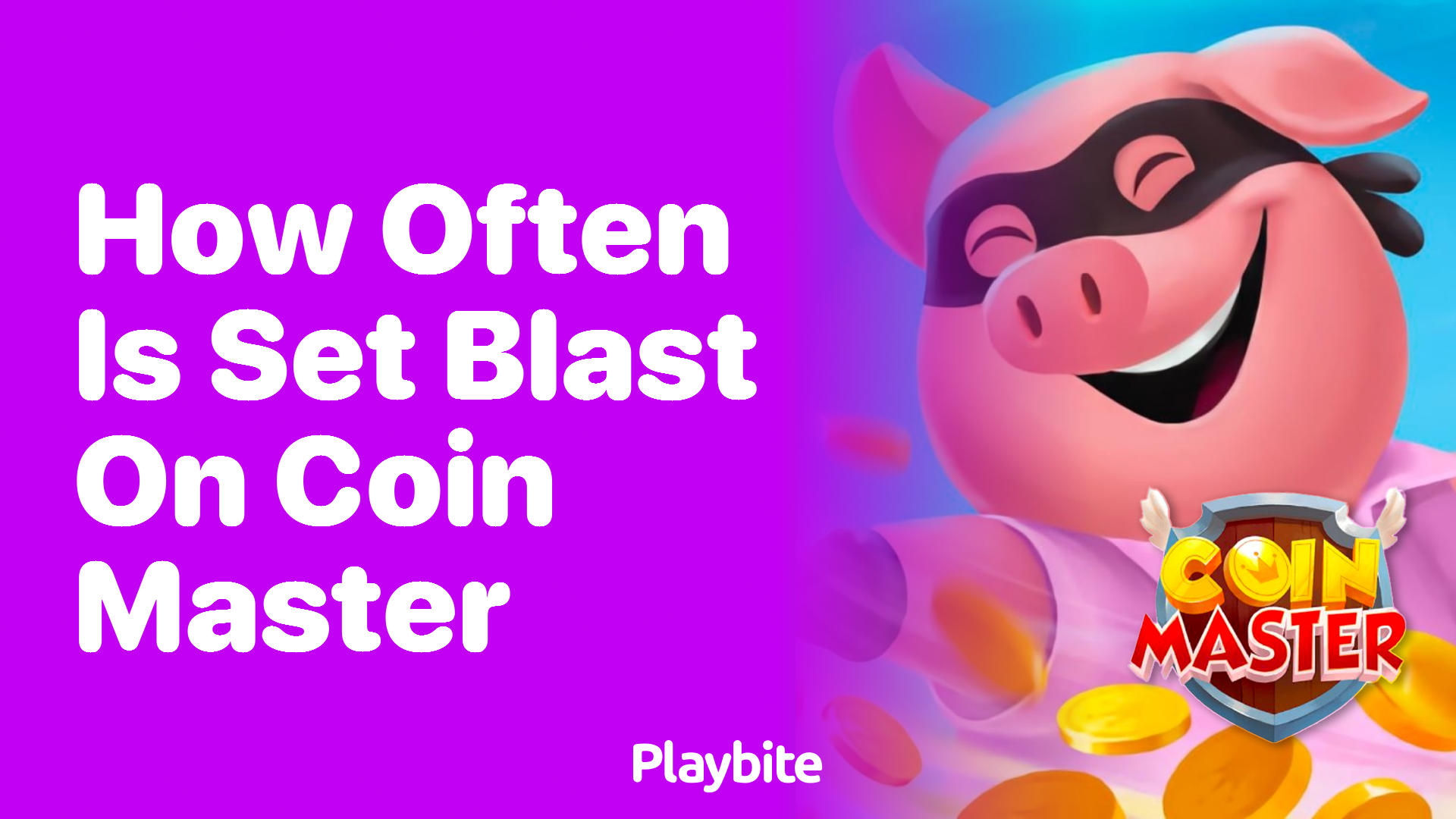 How Often Does Set Blast Happen in Coin Master?