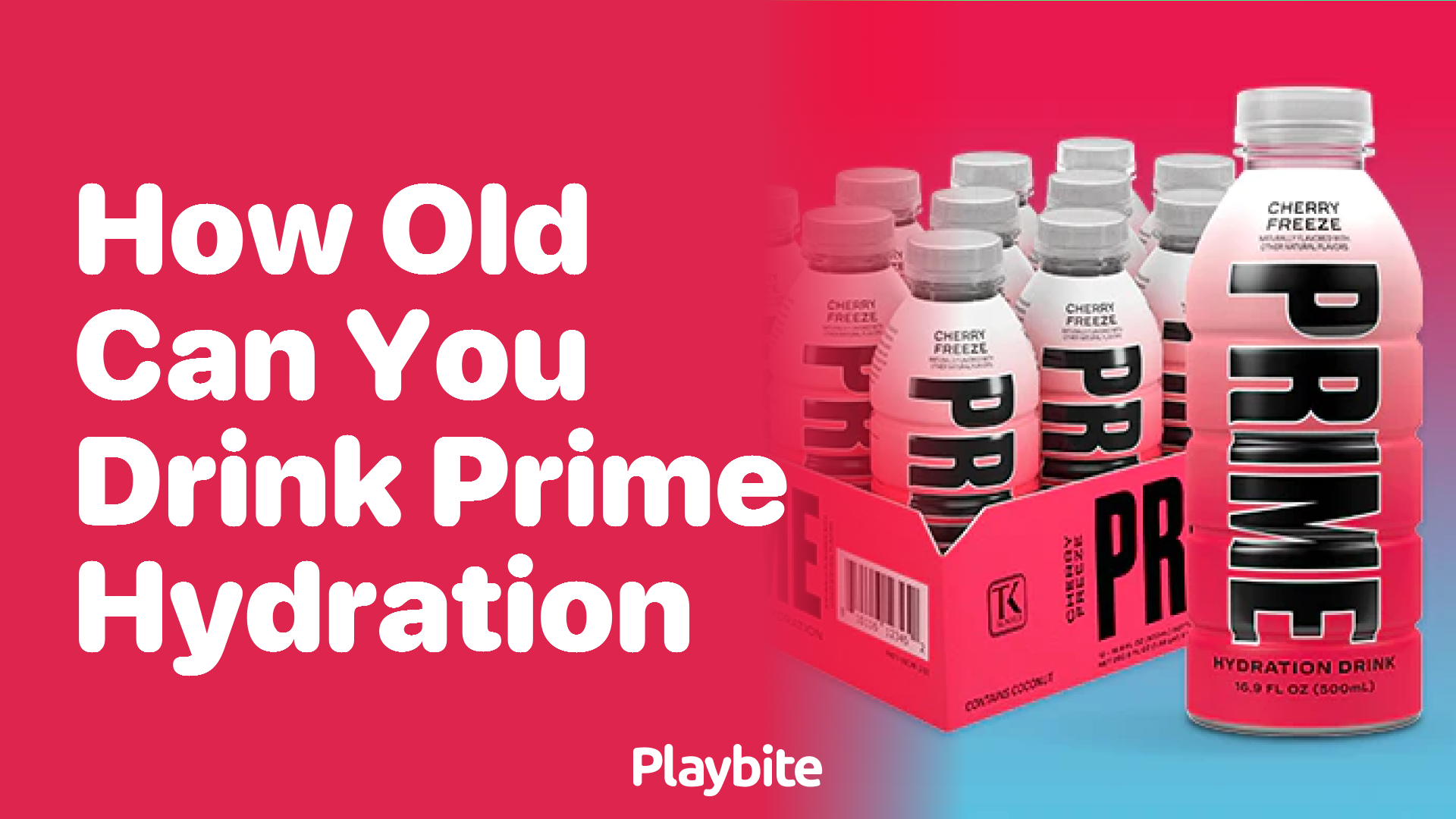 How Old Should You Be to Drink Prime Hydration?