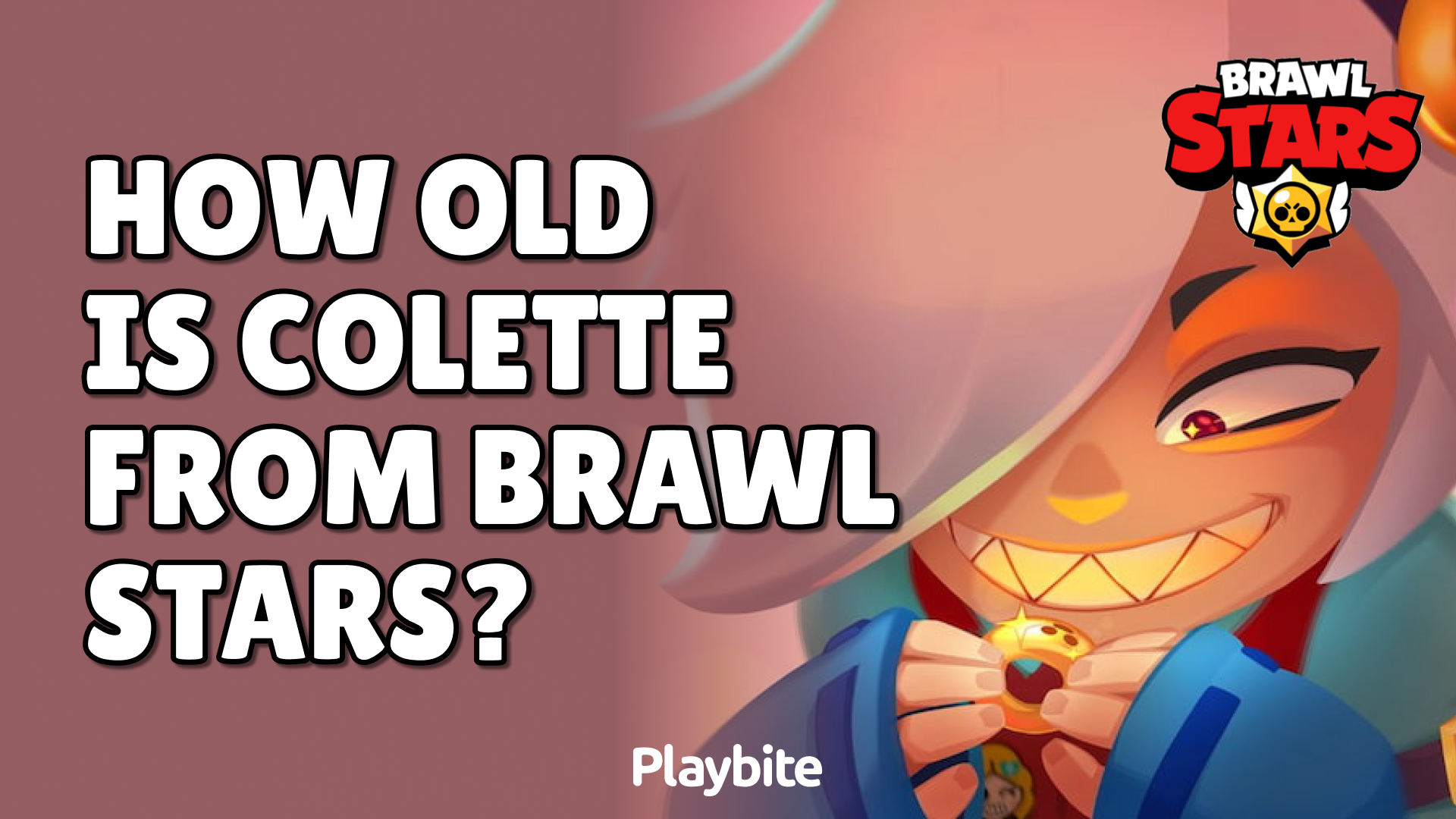 How Old Is Colette from Brawl Stars? - Playbite