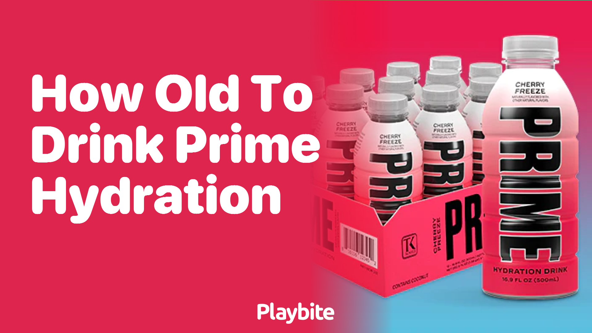 How Old Do You Need to Be to Drink PRIME Hydration?