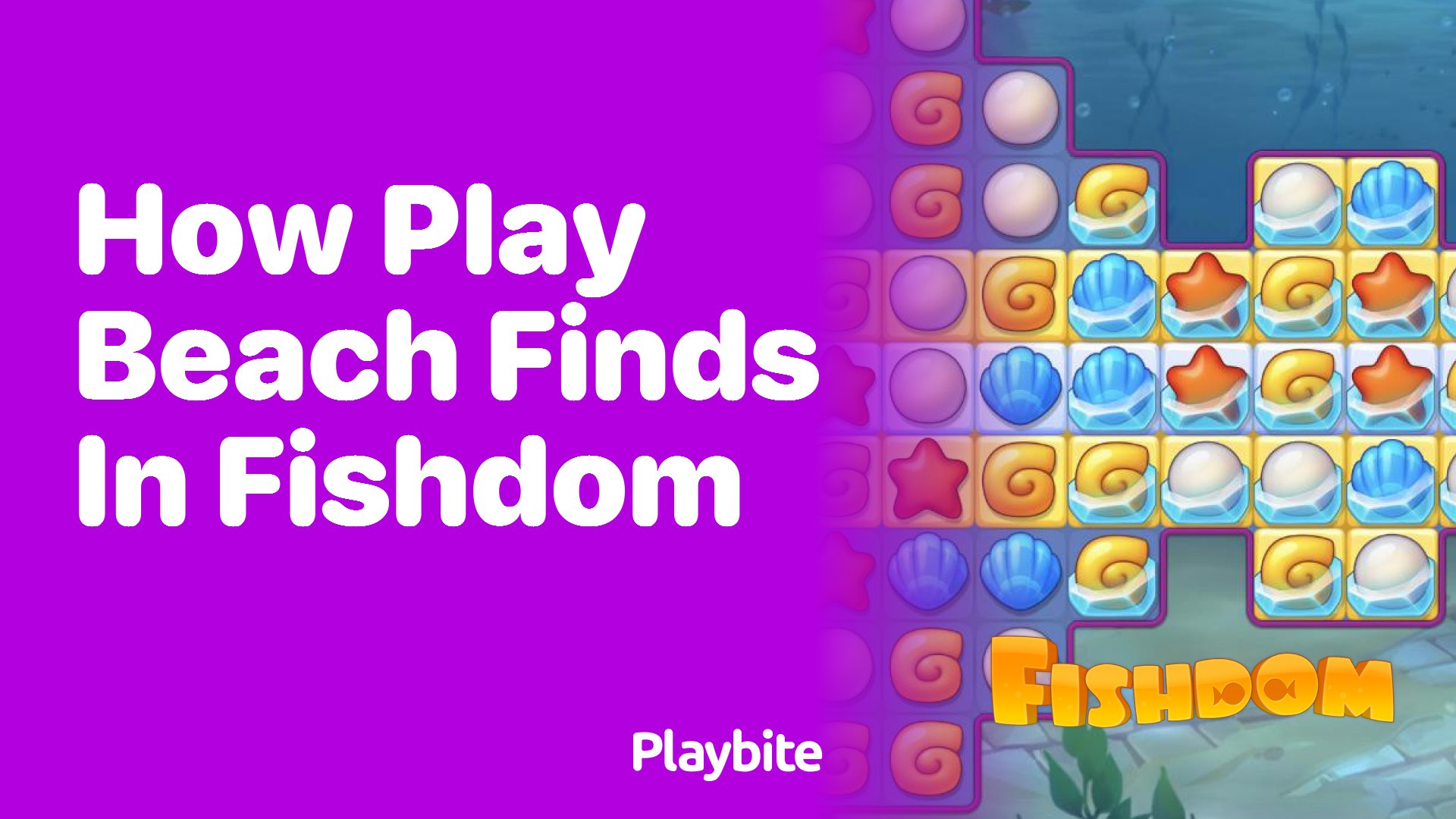 How to Play Beach Finds in Fishdom? - Playbite