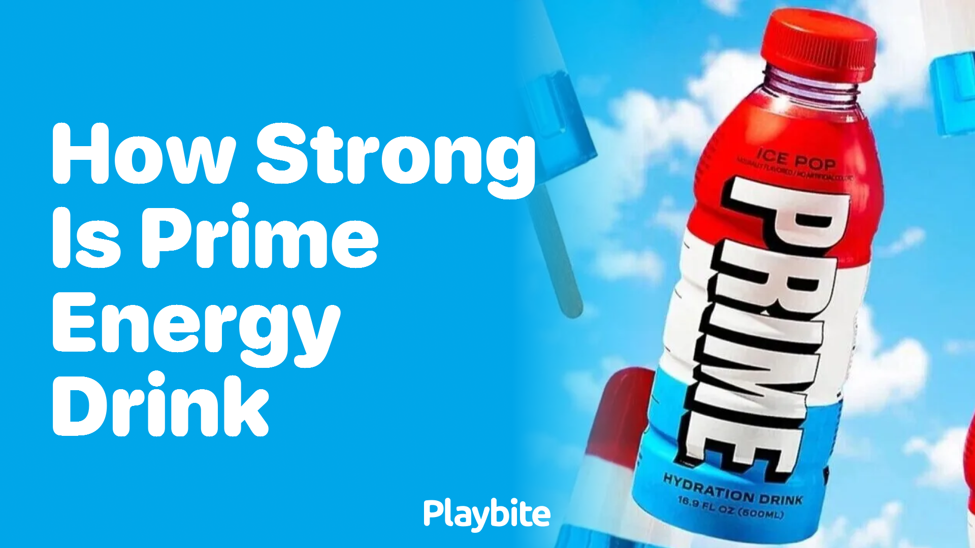 How Strong is Prime Energy Drink? Unveiling Its Power