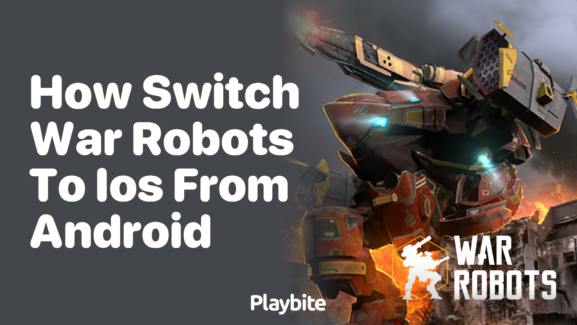 How to Switch Your War Robots Account from Android to iOS