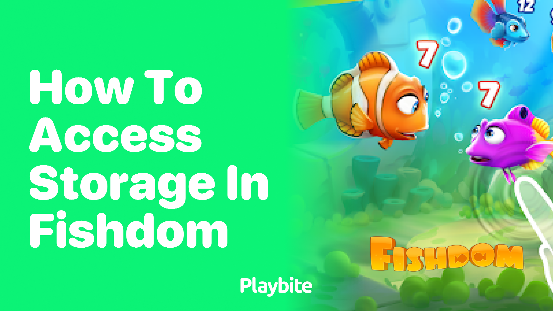 How to Access Storage in Fishdom: A Simple Guide