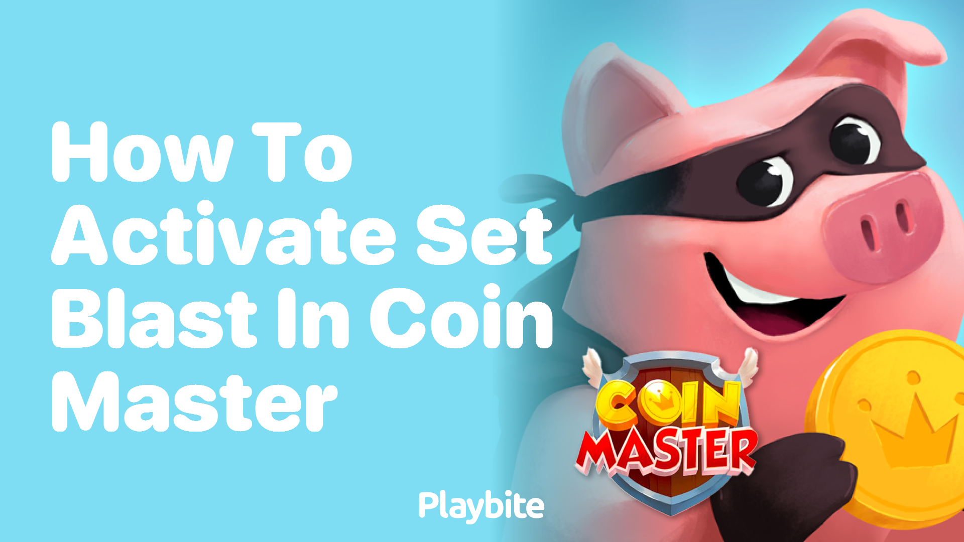 How to Activate Set Blast in Coin Master