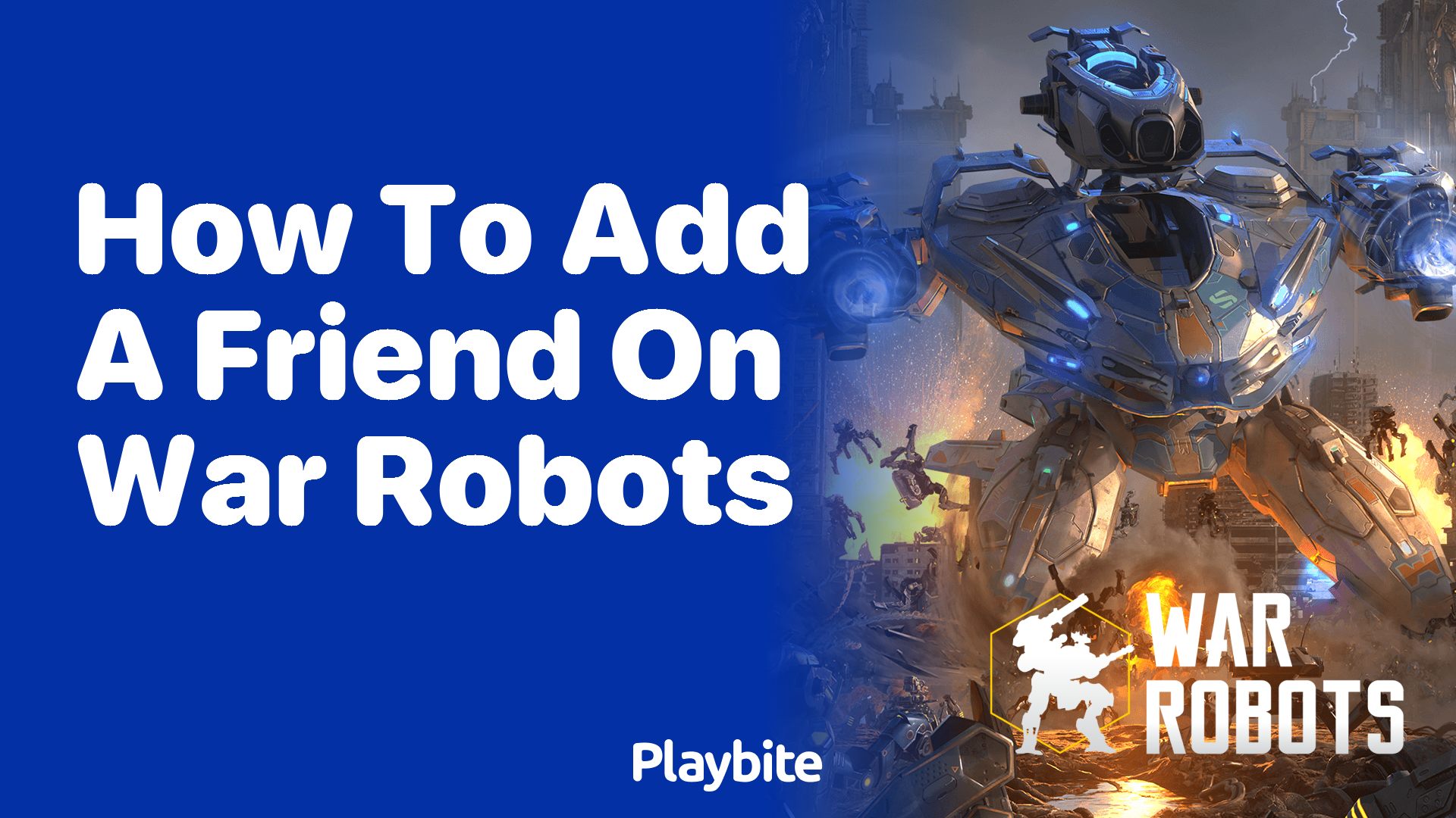 How to Add a Friend on War Robots