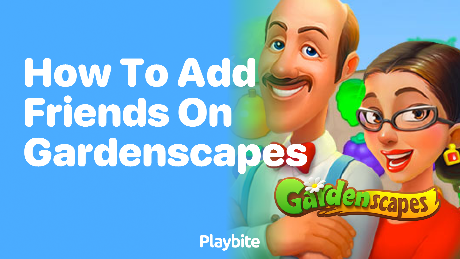 How to Add Friends on Gardenscapes: A Fun Guide