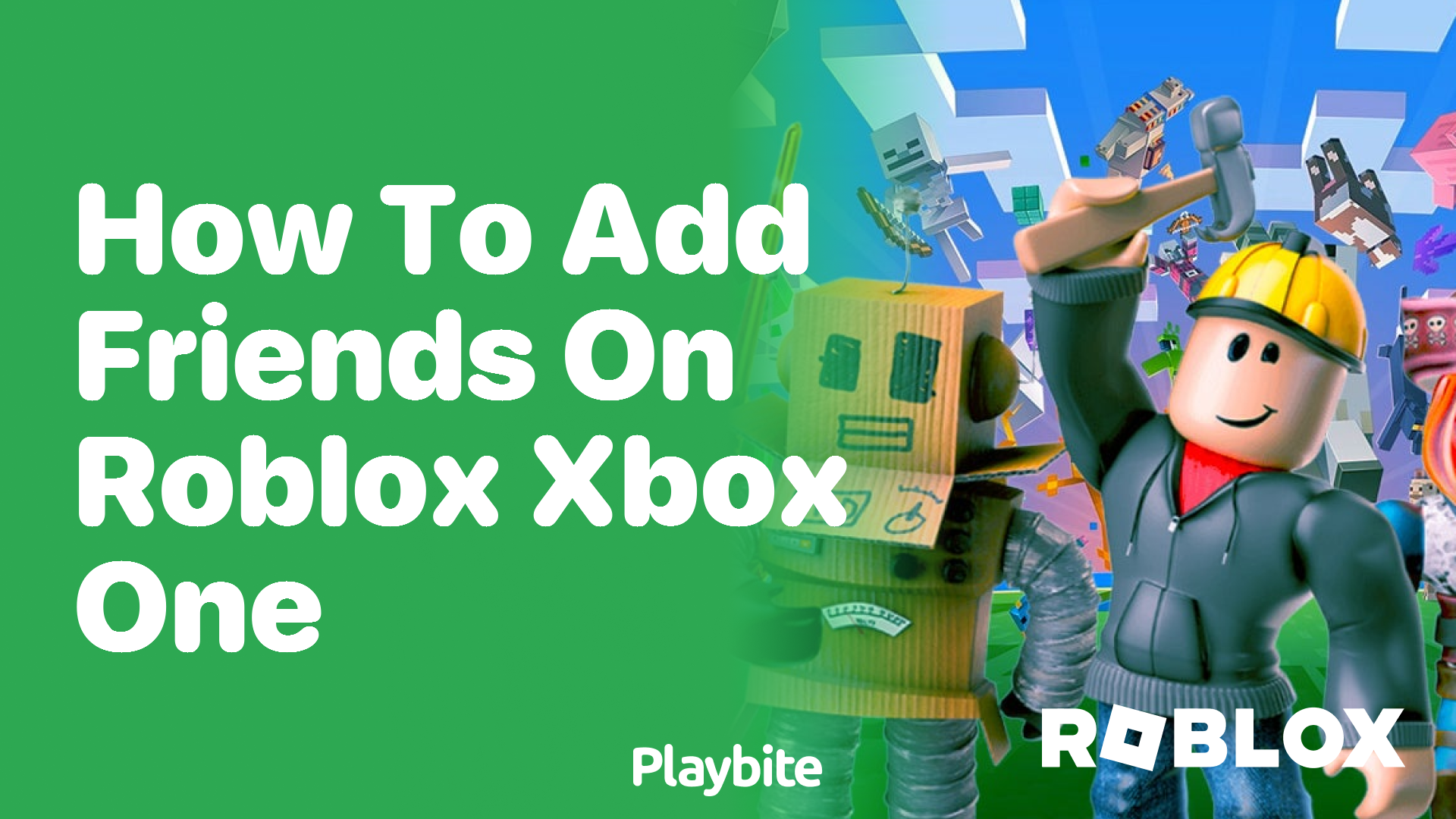 How to Add Friends on Roblox Xbox One: A Step-by-Step Guide - Playbite