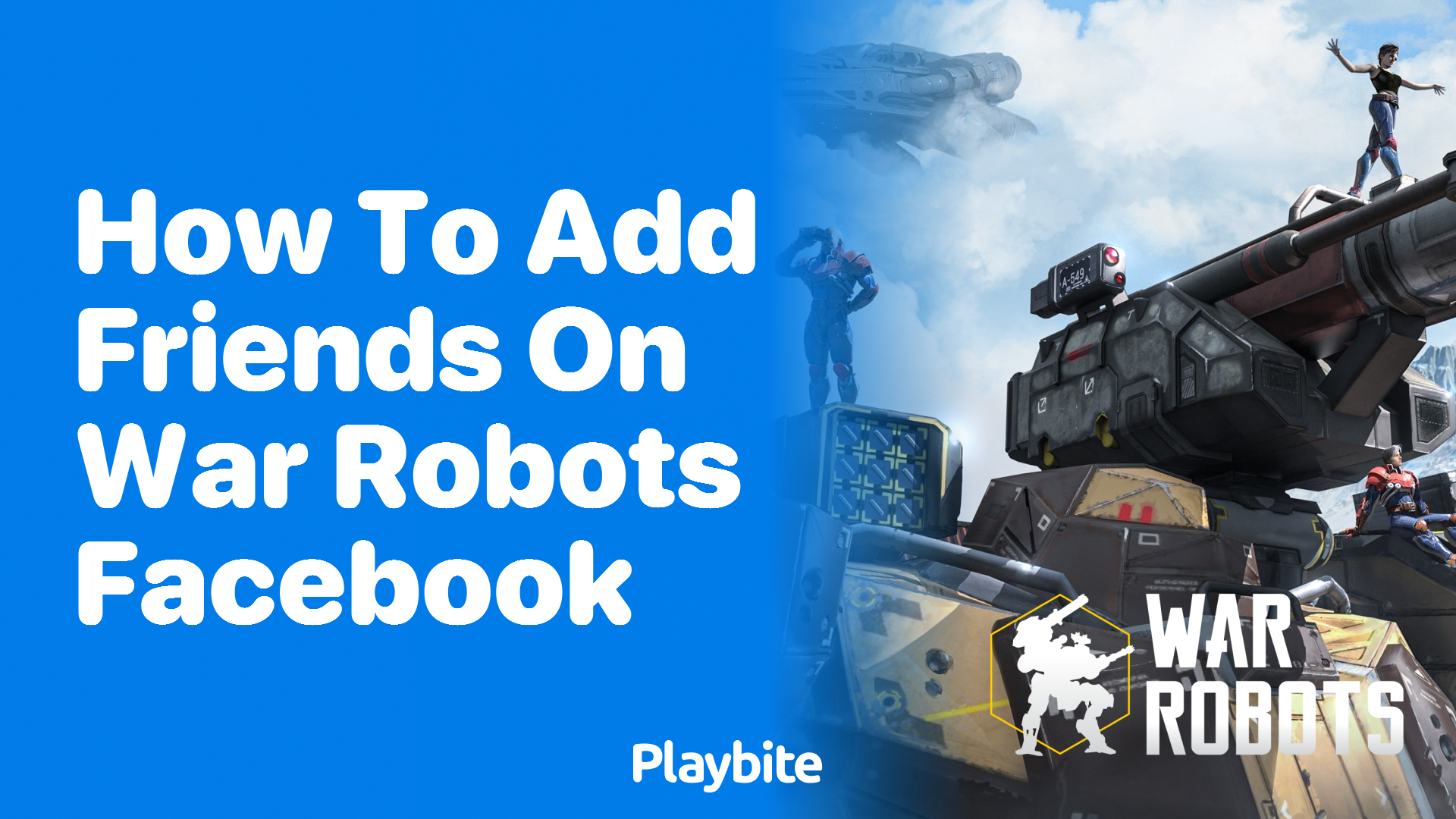 How to Add Friends on War Robots Facebook