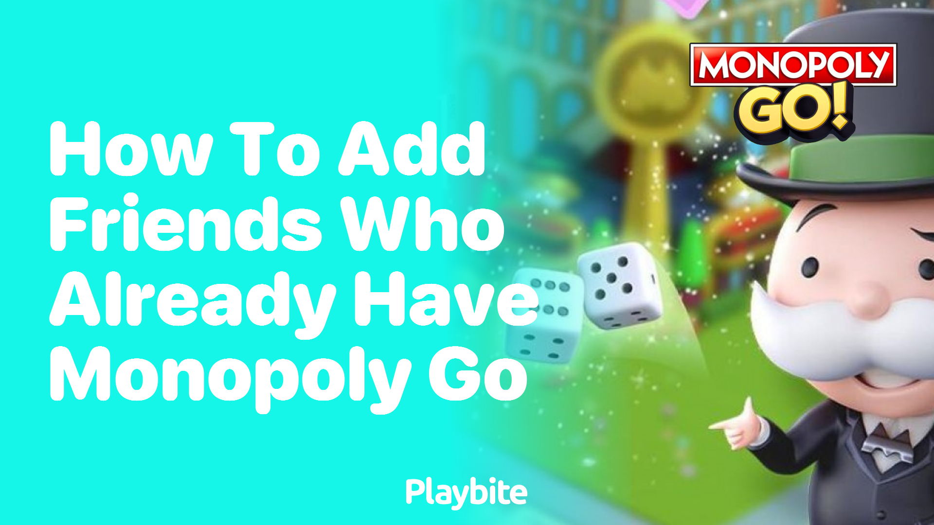 How to Add Friends Who Already Have Monopoly Go