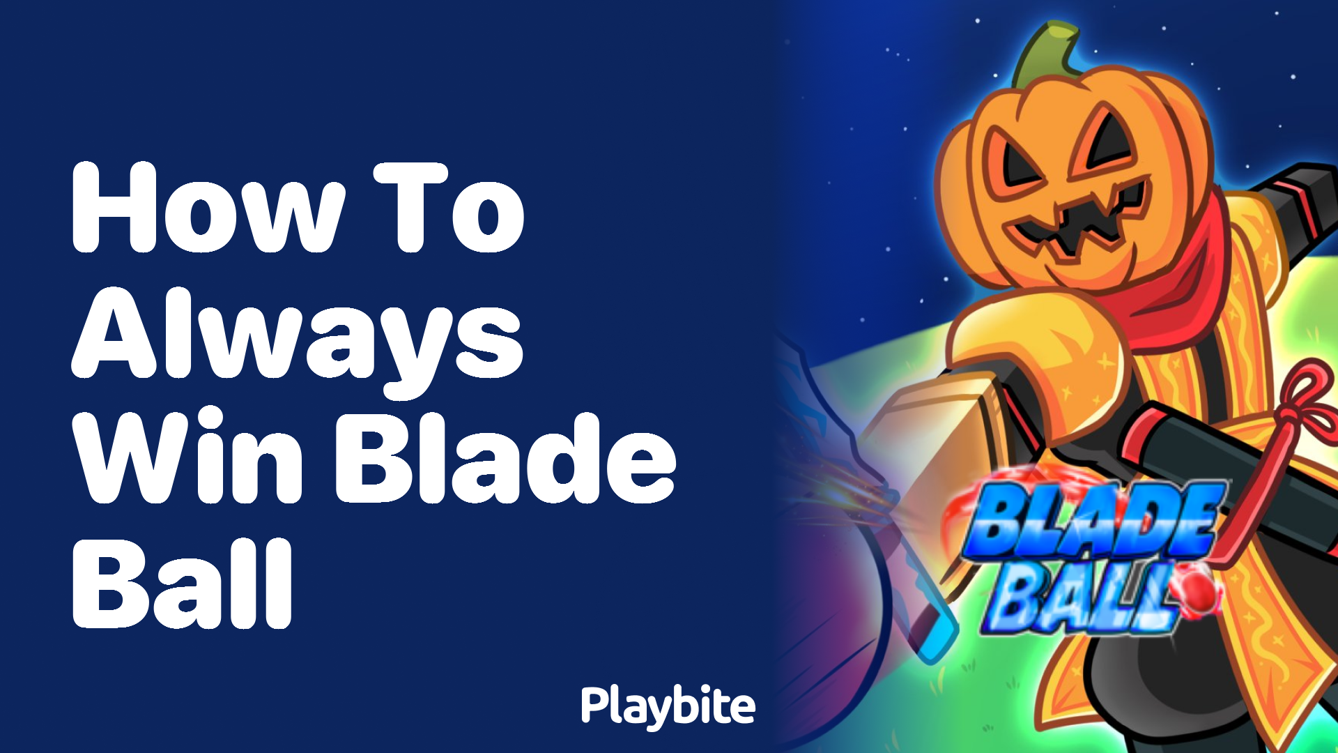 How to Always Win at Blade Ball: Master the Game