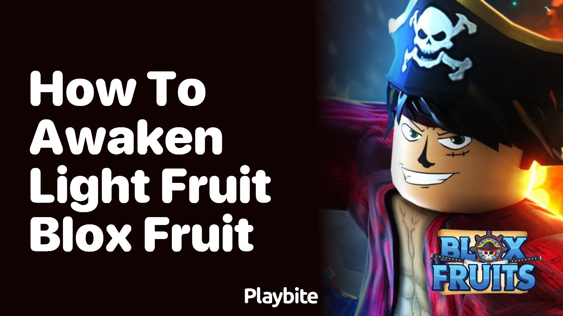 how to awaken light fruit fast