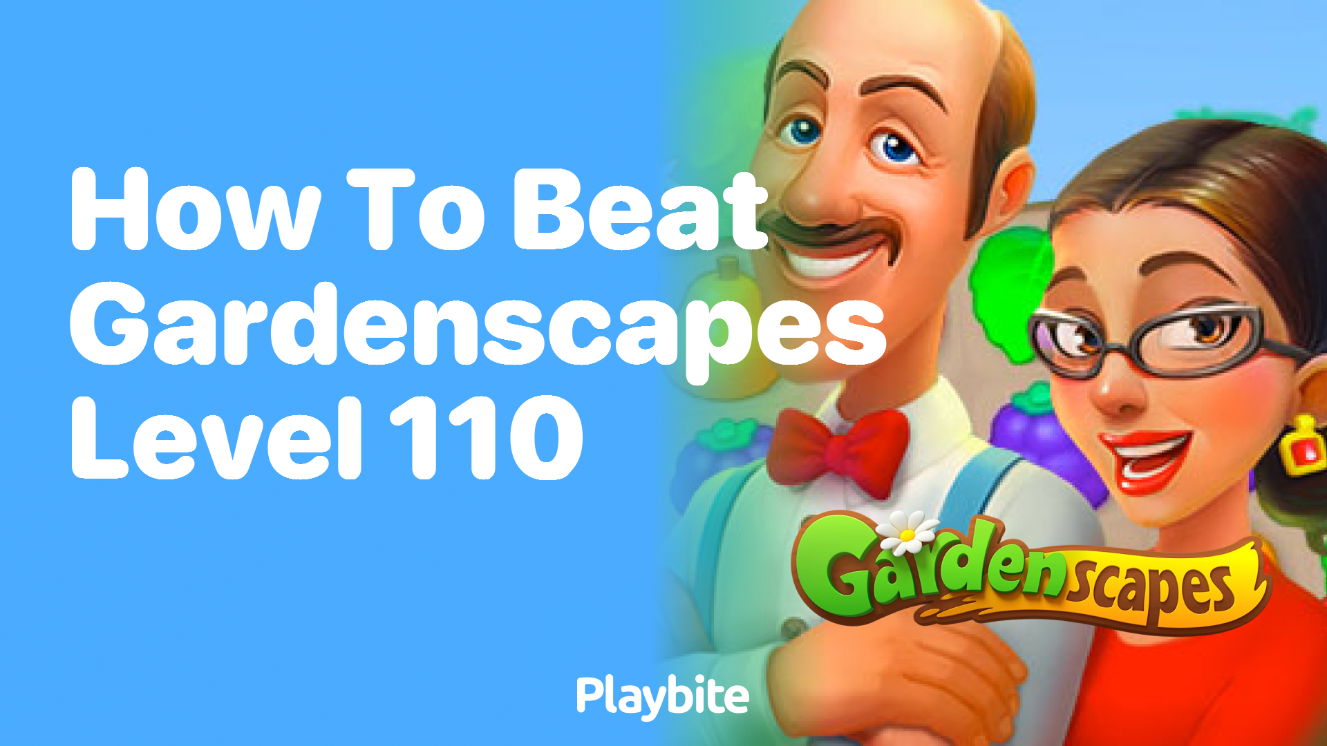 How to Beat Gardenscapes Level 110: A Quick Guide