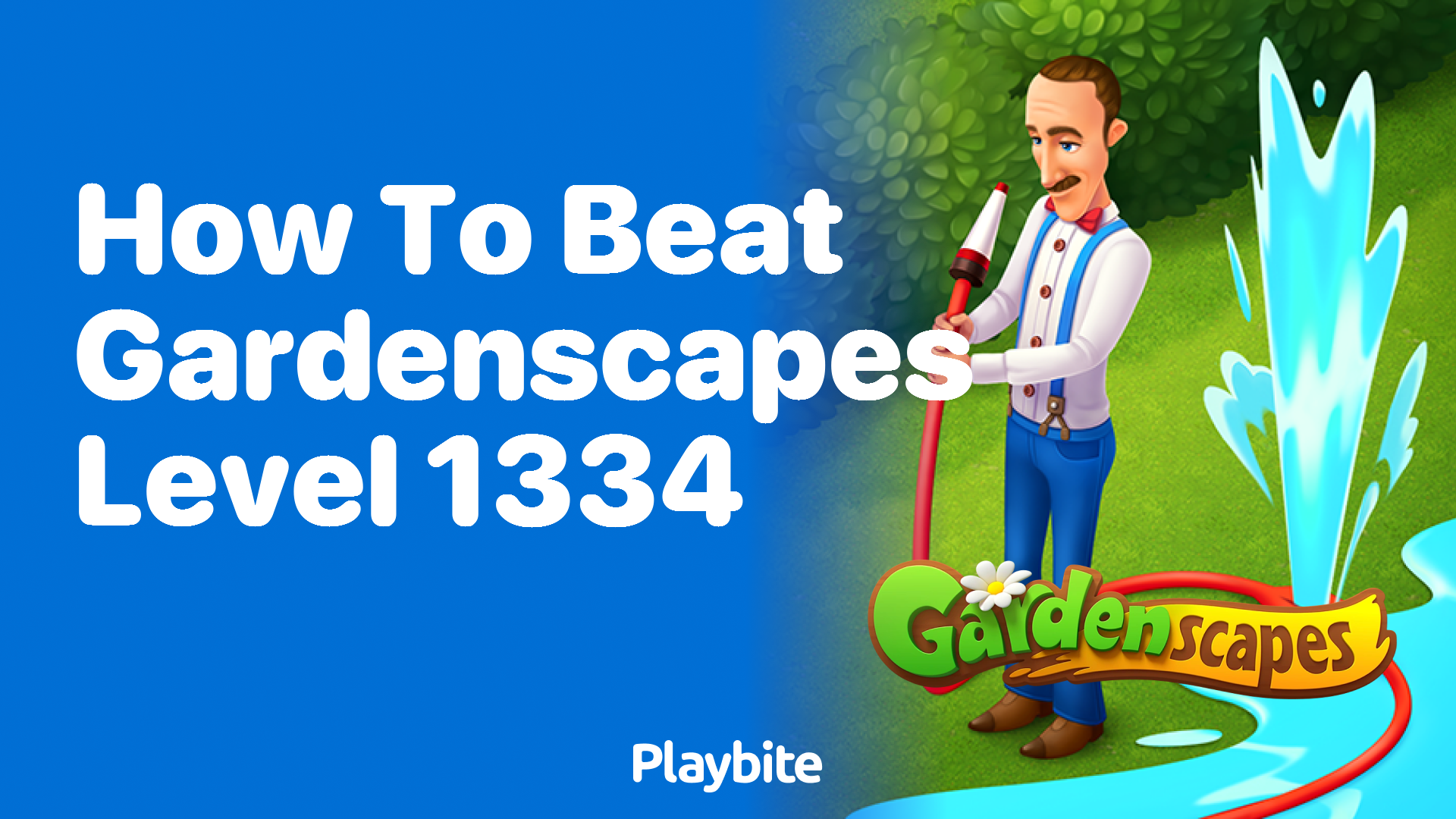 How to Beat Gardenscapes Level 1334: A Simple Guide