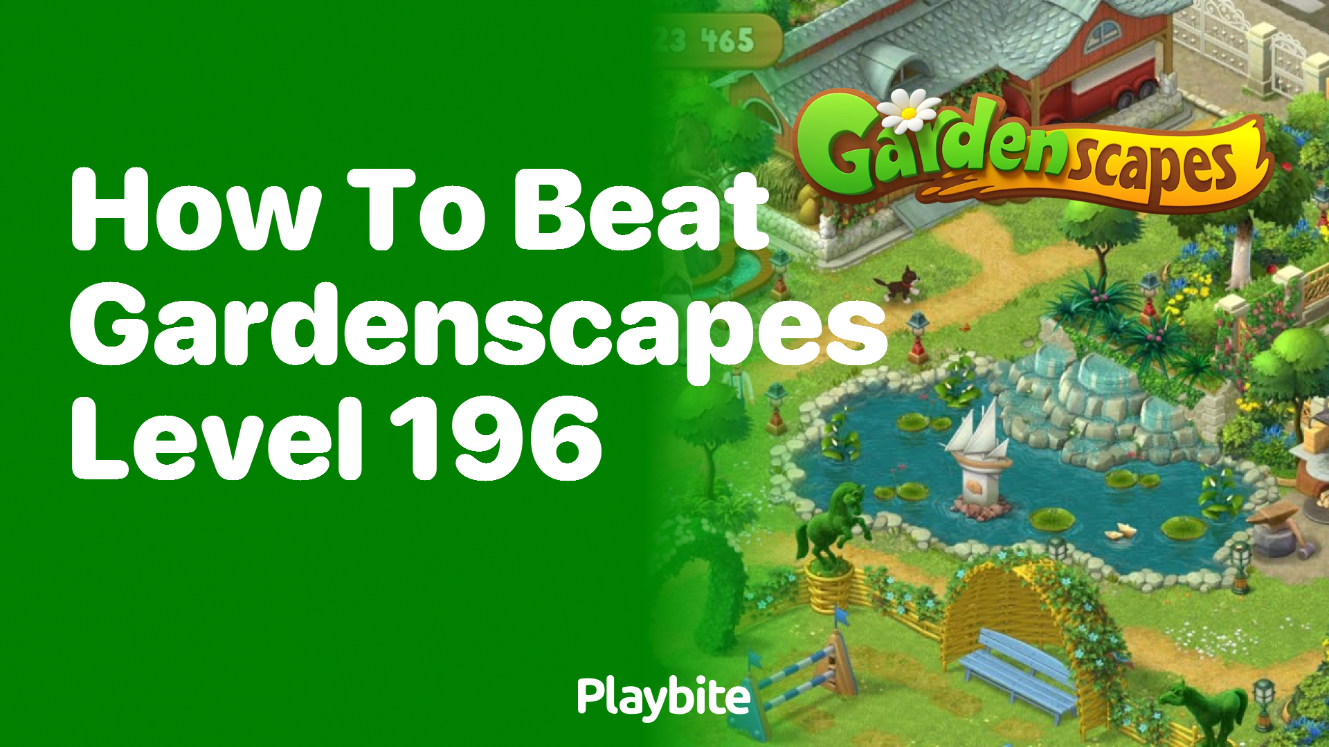 How to Beat Gardenscapes Level 196: A Quick Guide