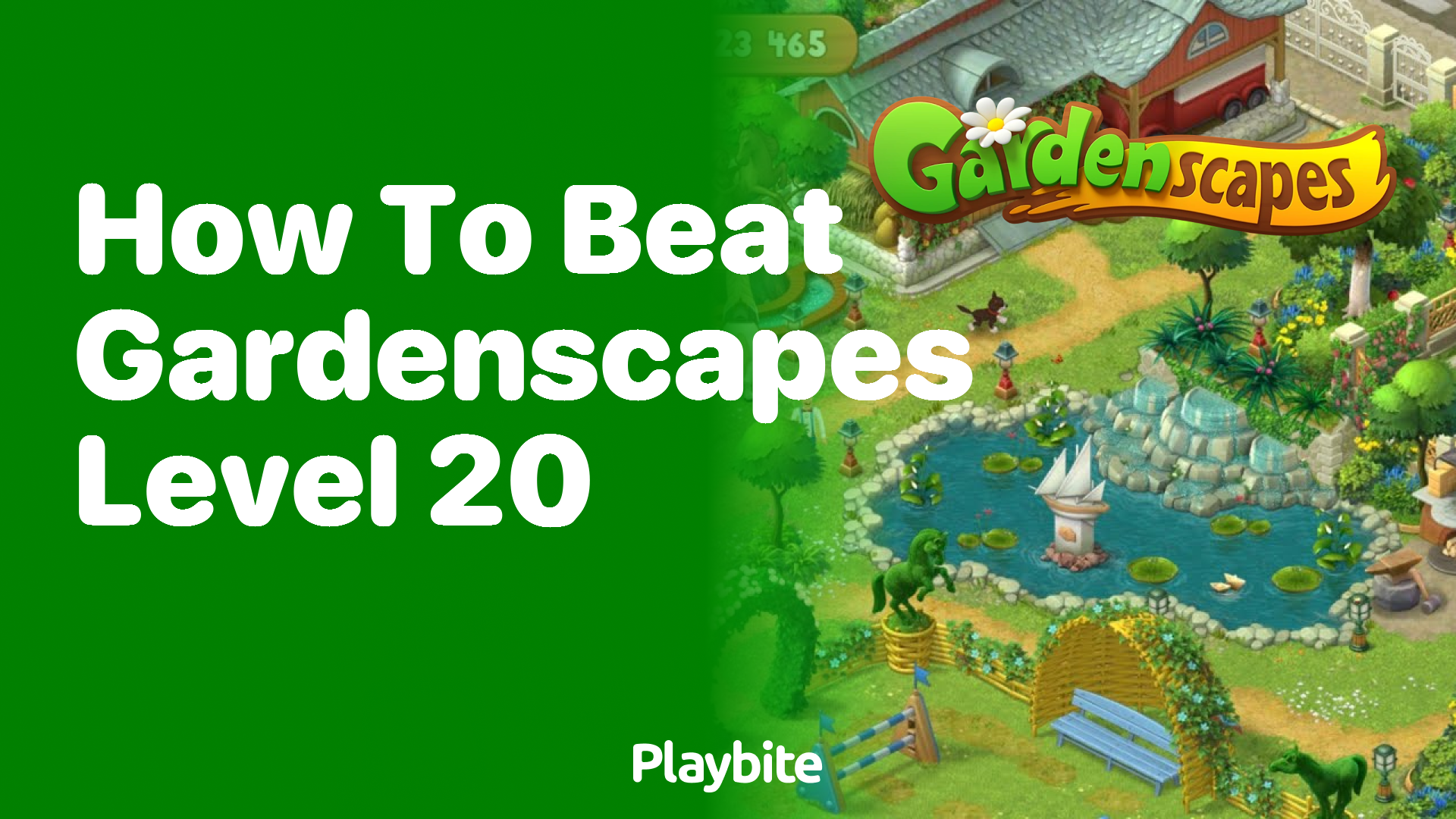 How to Beat Gardenscapes Level 20: A Quick Guide