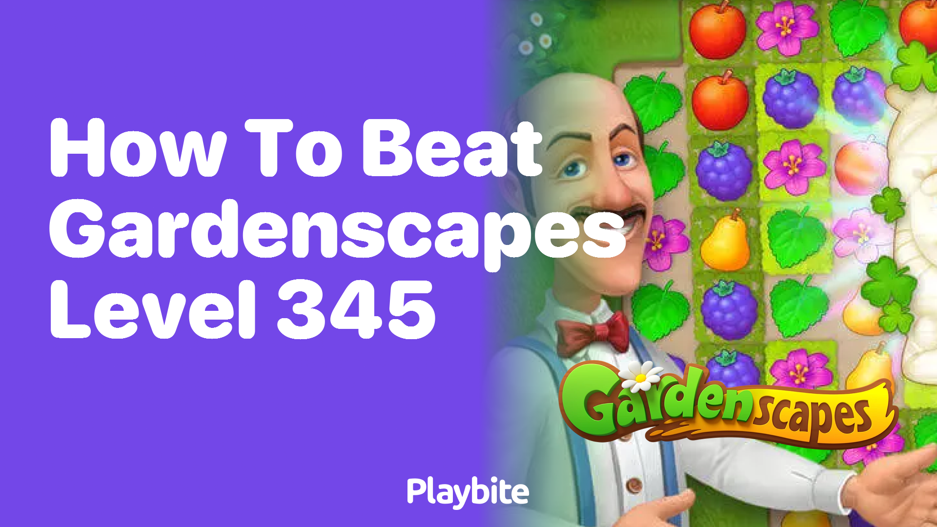 How to Beat Gardenscapes Level 345: A Quick Guide