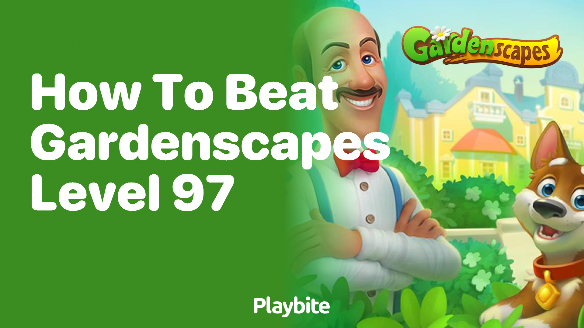 How to Beat Gardenscapes Level 97: Tips and Tricks