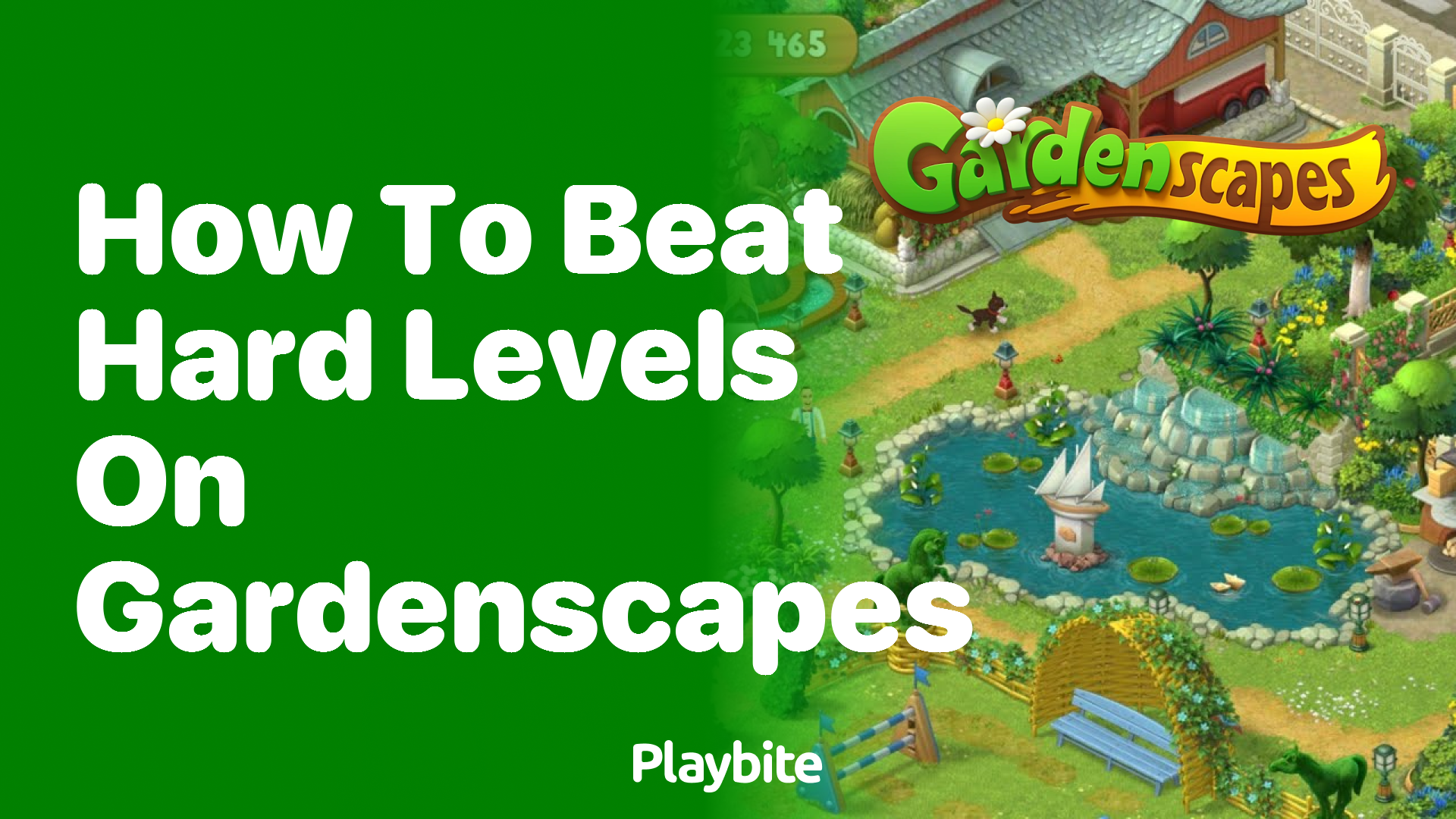 How to Beat Hard Levels on Gardenscapes