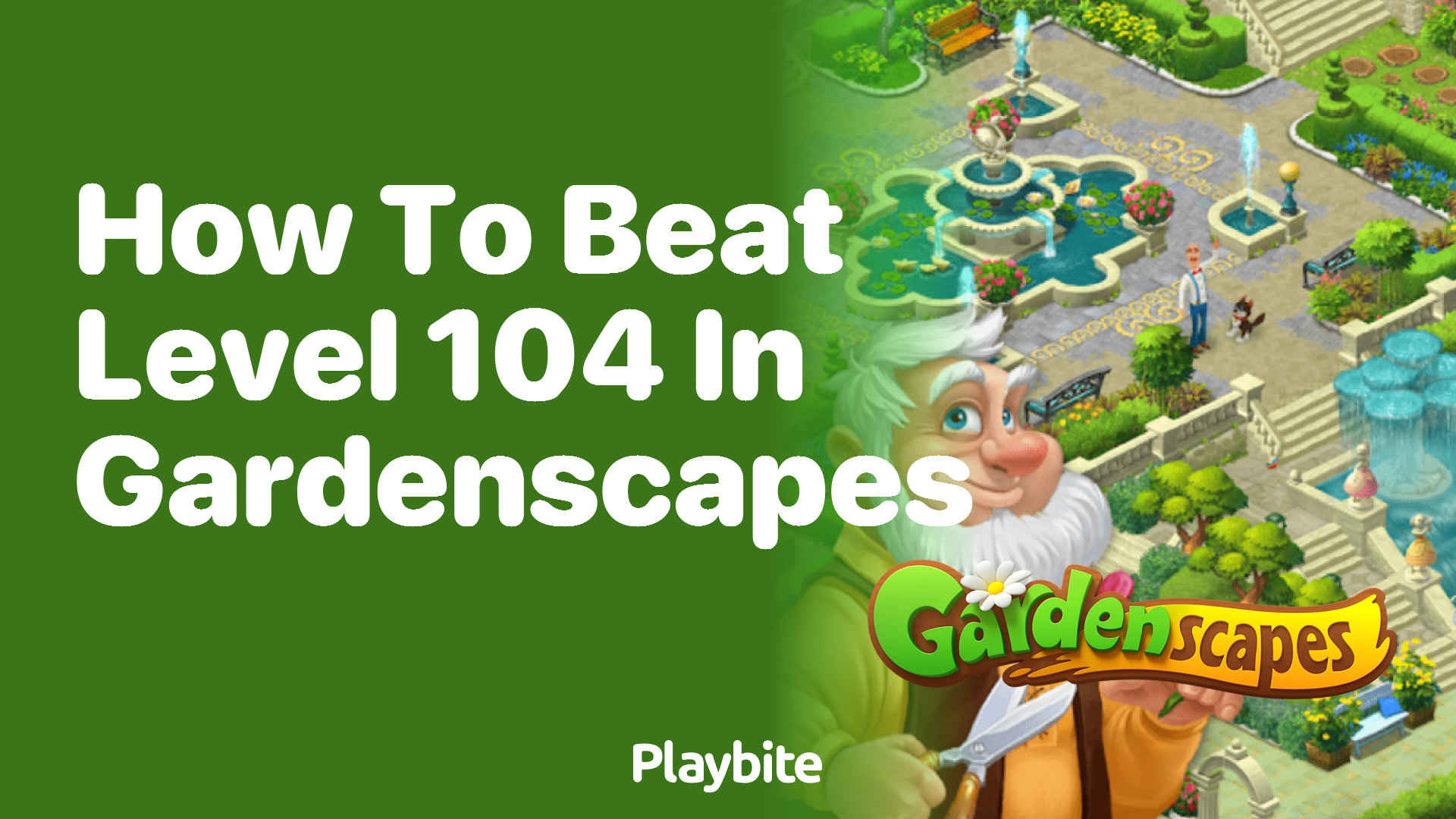 How to Beat Level 104 in Gardenscapes