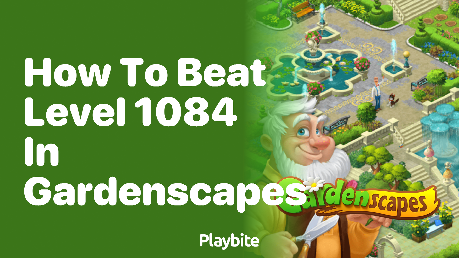 How to Beat Level 1084 in Gardenscapes