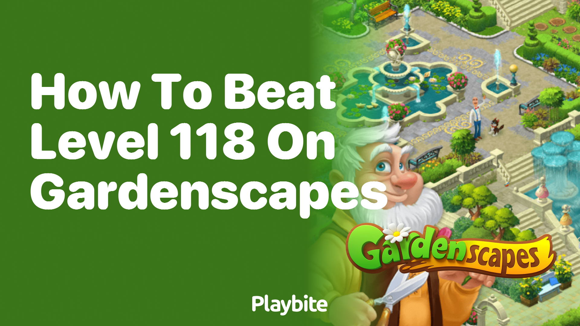 How to Beat Level 118 on Gardenscapes