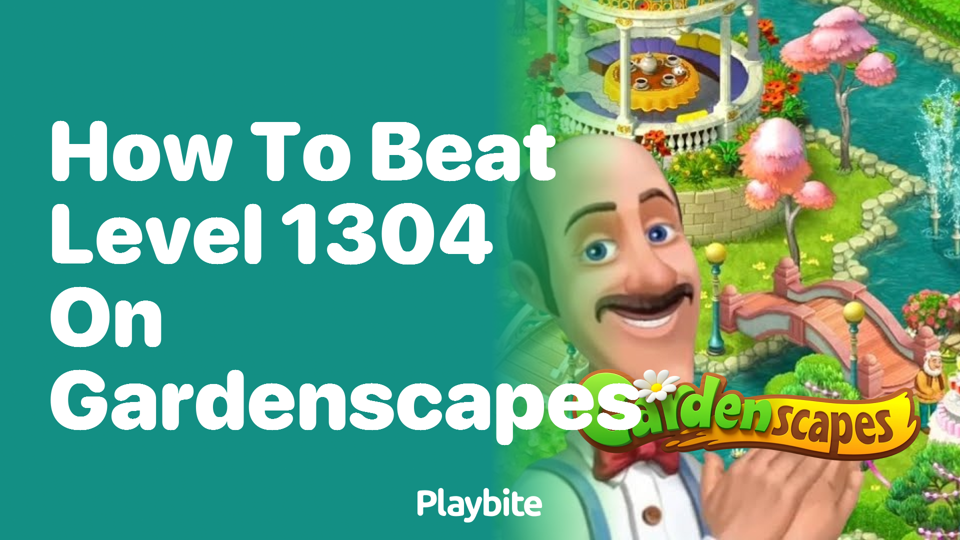 How to Beat Level 1304 on Gardenscapes