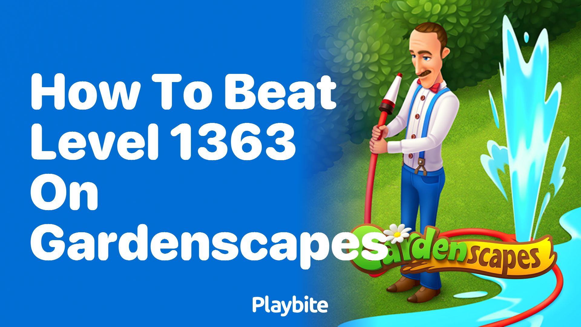 How to Beat Level 1363 on Gardenscapes