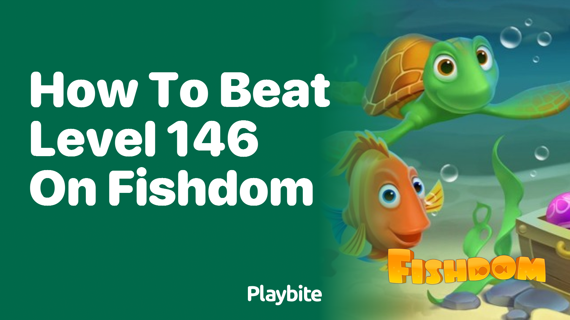 How to Beat Level 146 on Fishdom