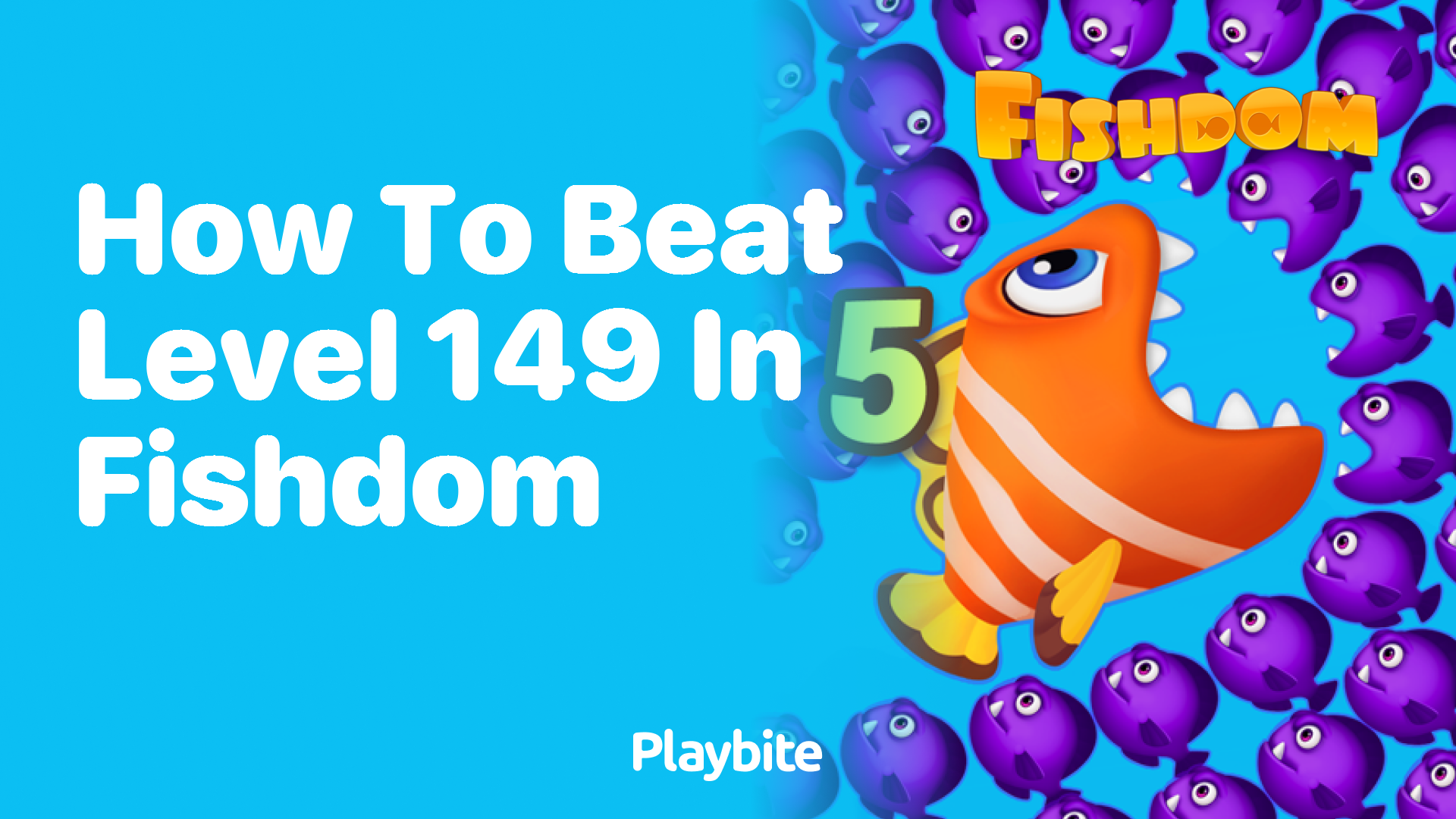 How to Beat Level 149 in Fishdom