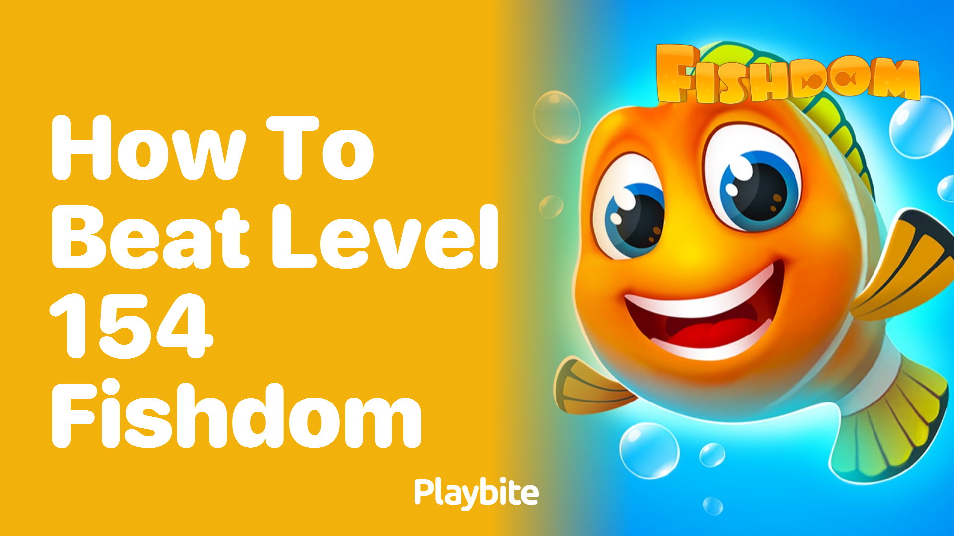 How to Beat Level 154 in Fishdom