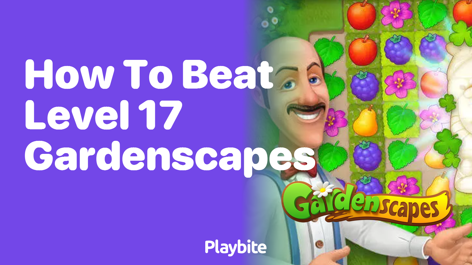 How to Beat Level 17 in Gardenscapes