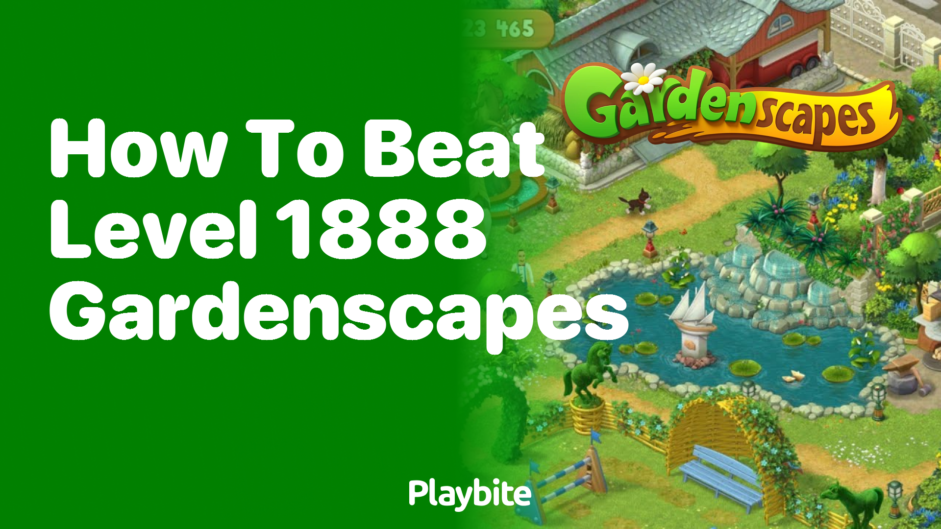 How to Beat Level 1888 in Gardenscapes