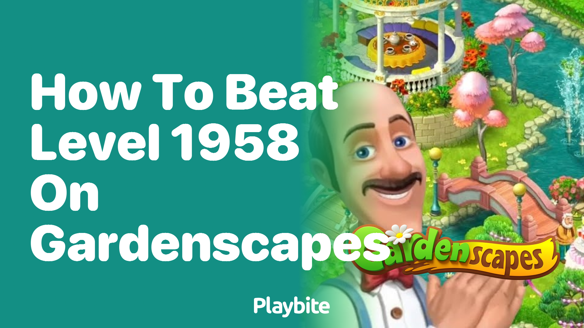 How to Beat Level 1958 on Gardenscapes