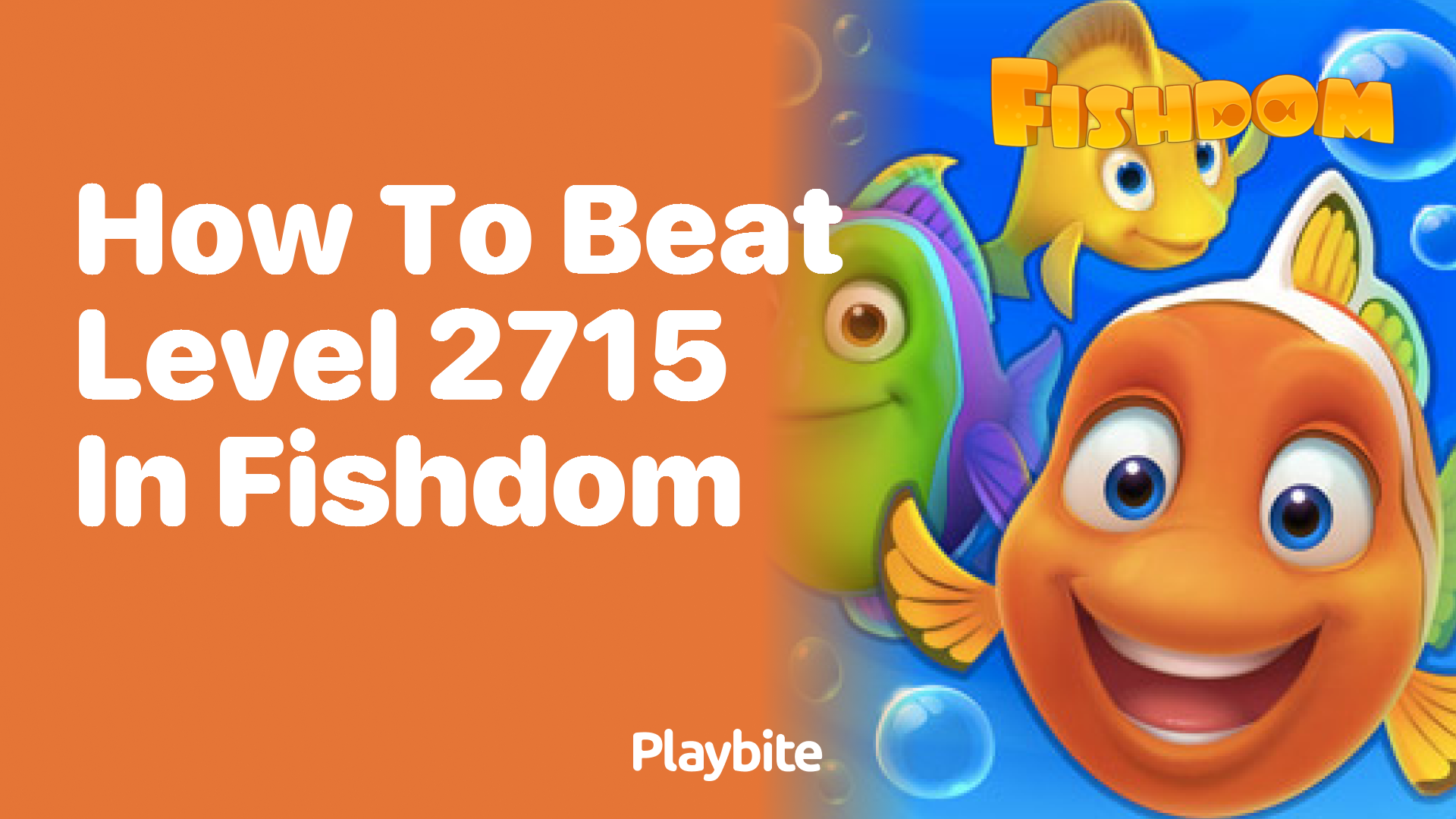 How to Beat Level 2715 in Fishdom