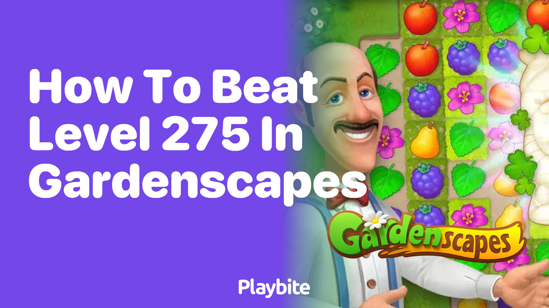 How to Beat Level 275 in Gardenscapes: A Quick Guide