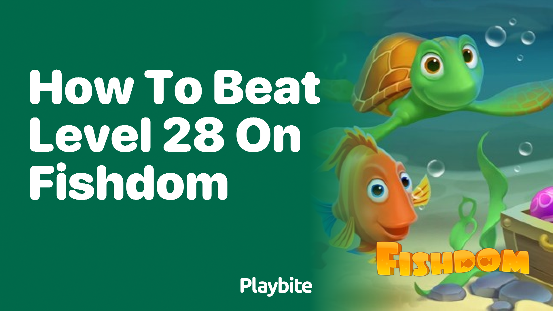 How to Beat Level 28 on Fishdom: A Guide to Victory