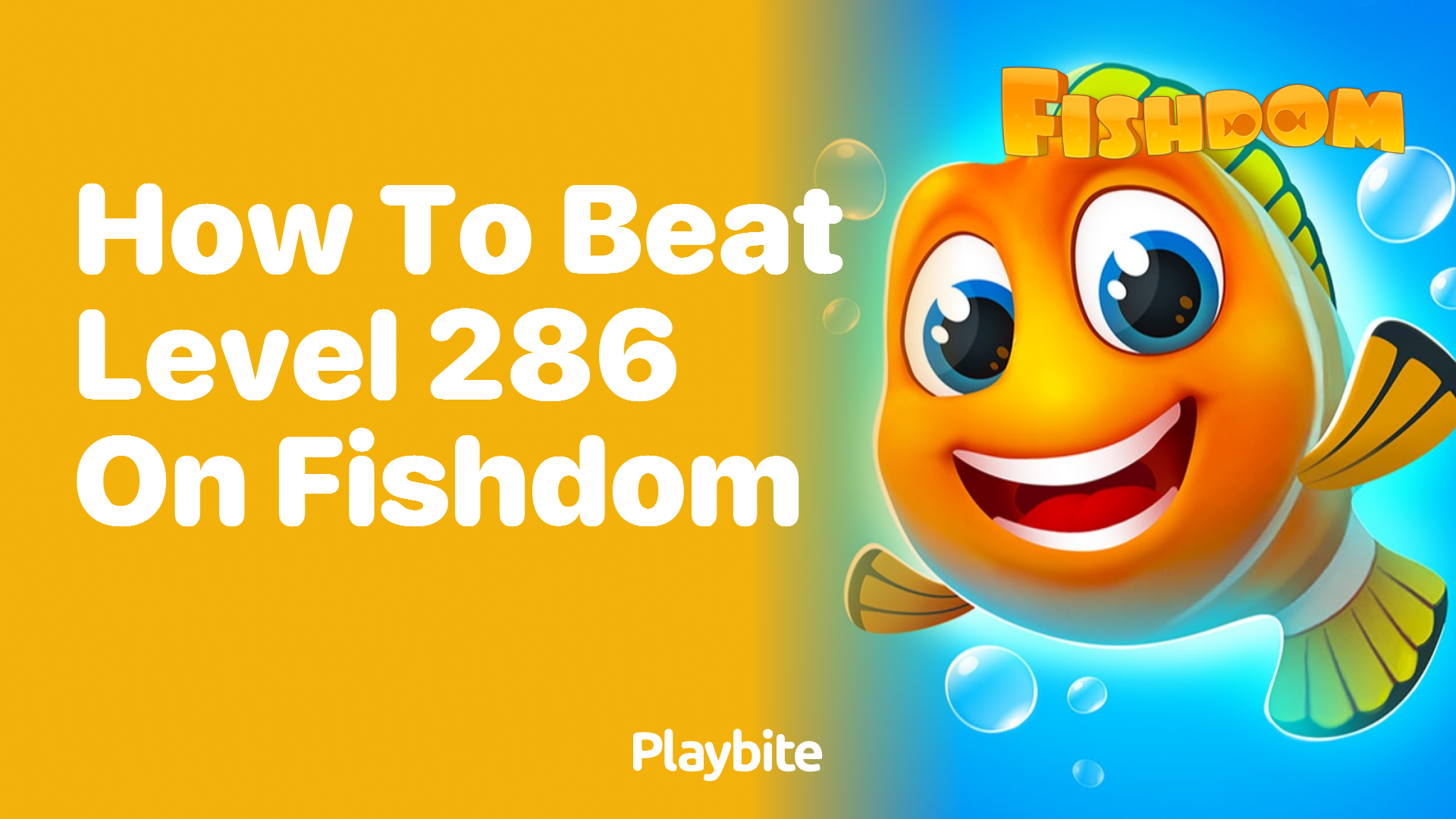 How to Beat Level 286 on Fishdom: A Quick Guide