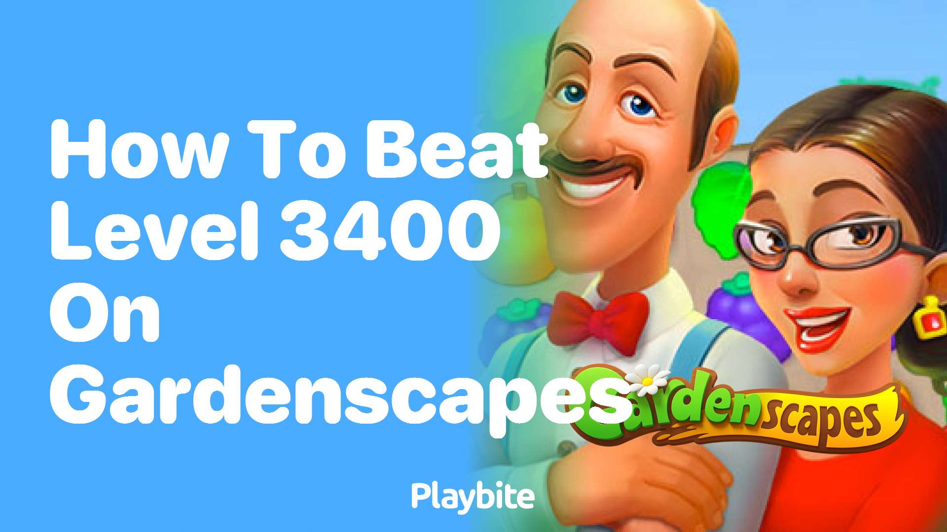 How to Beat Level 3400 on Gardenscapes