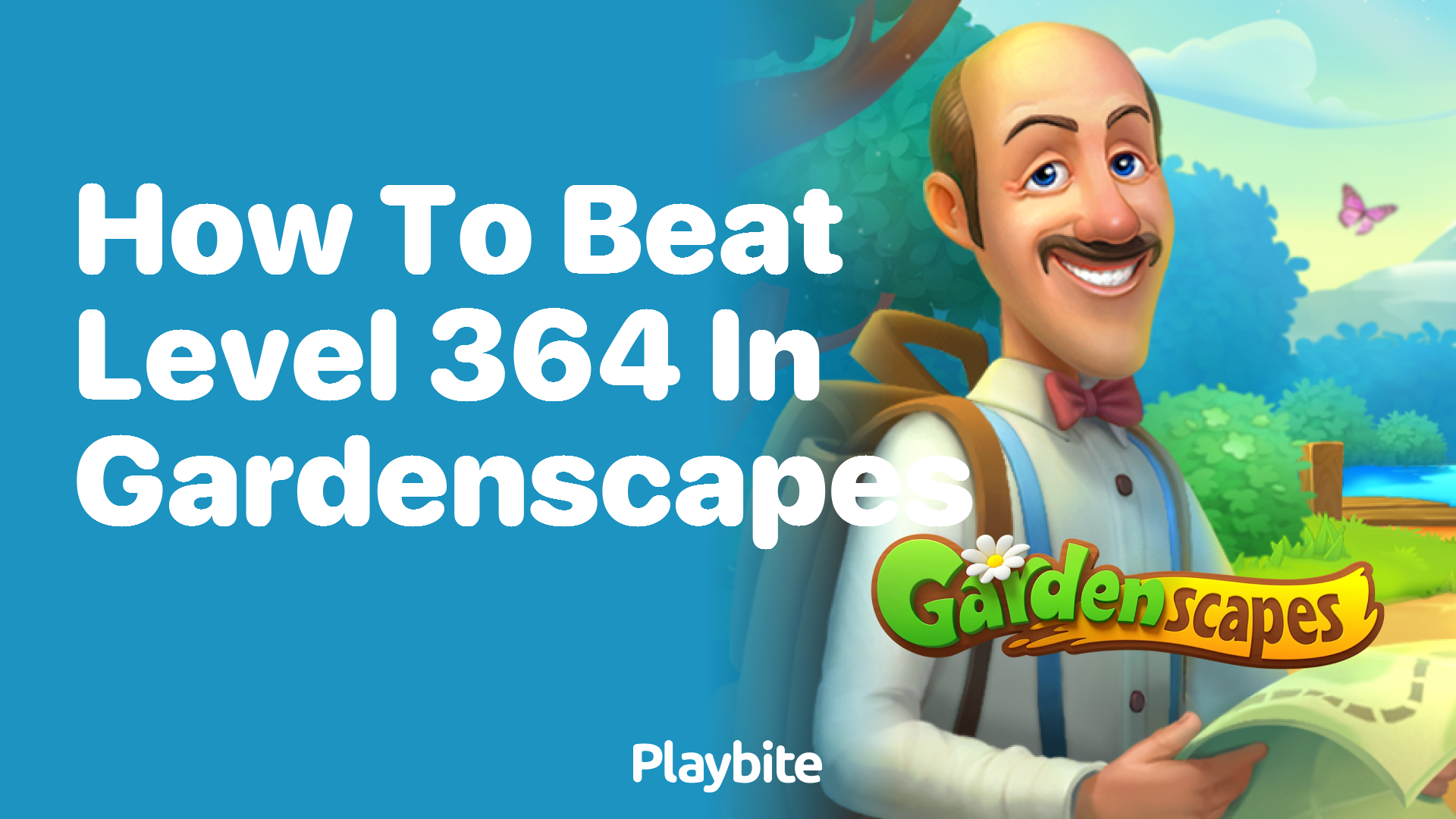 How to Beat Level 364 in Gardenscapes: A Fun Guide