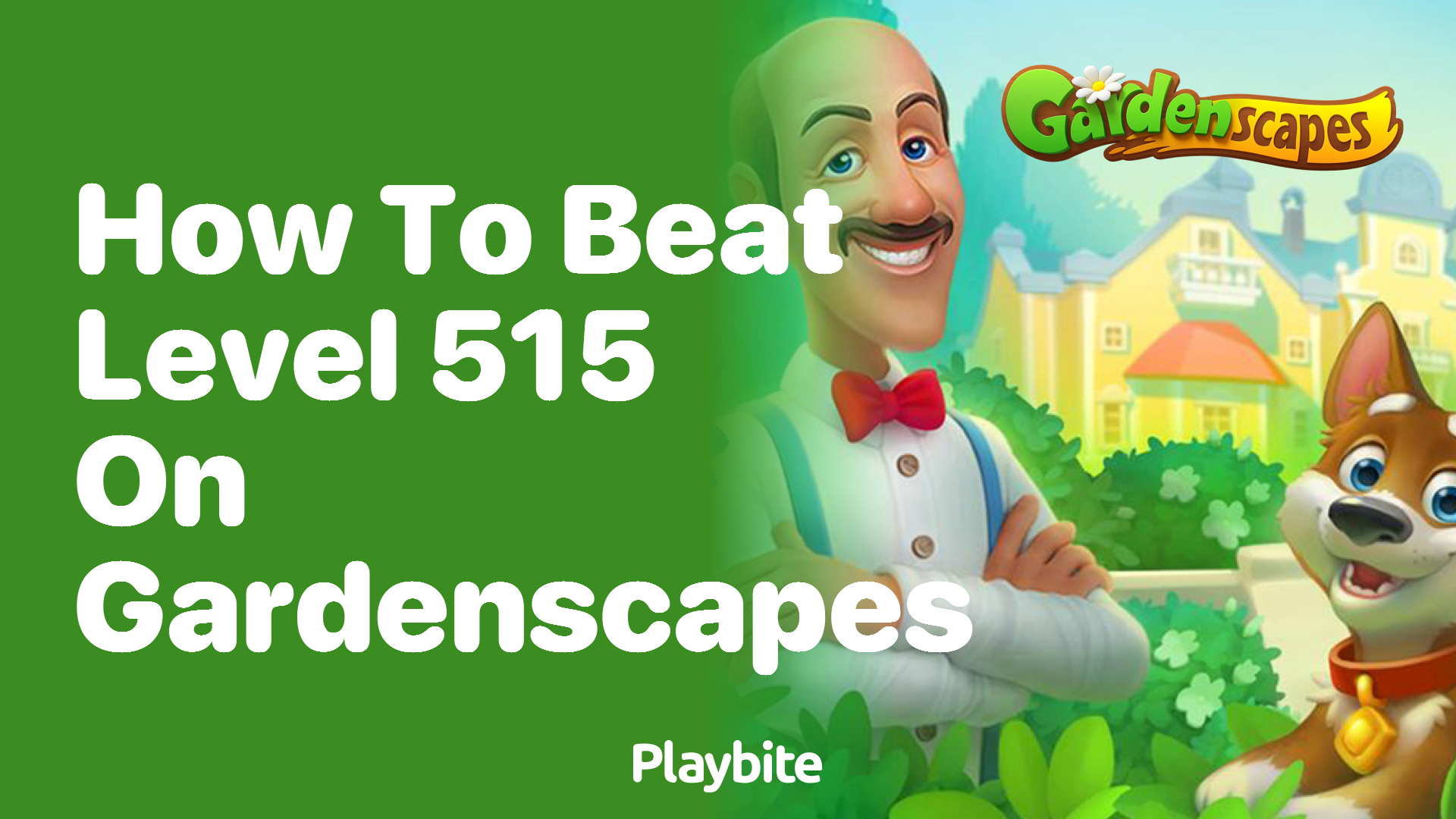 How to Beat Level 515 on Gardenscapes: A Quick Guide