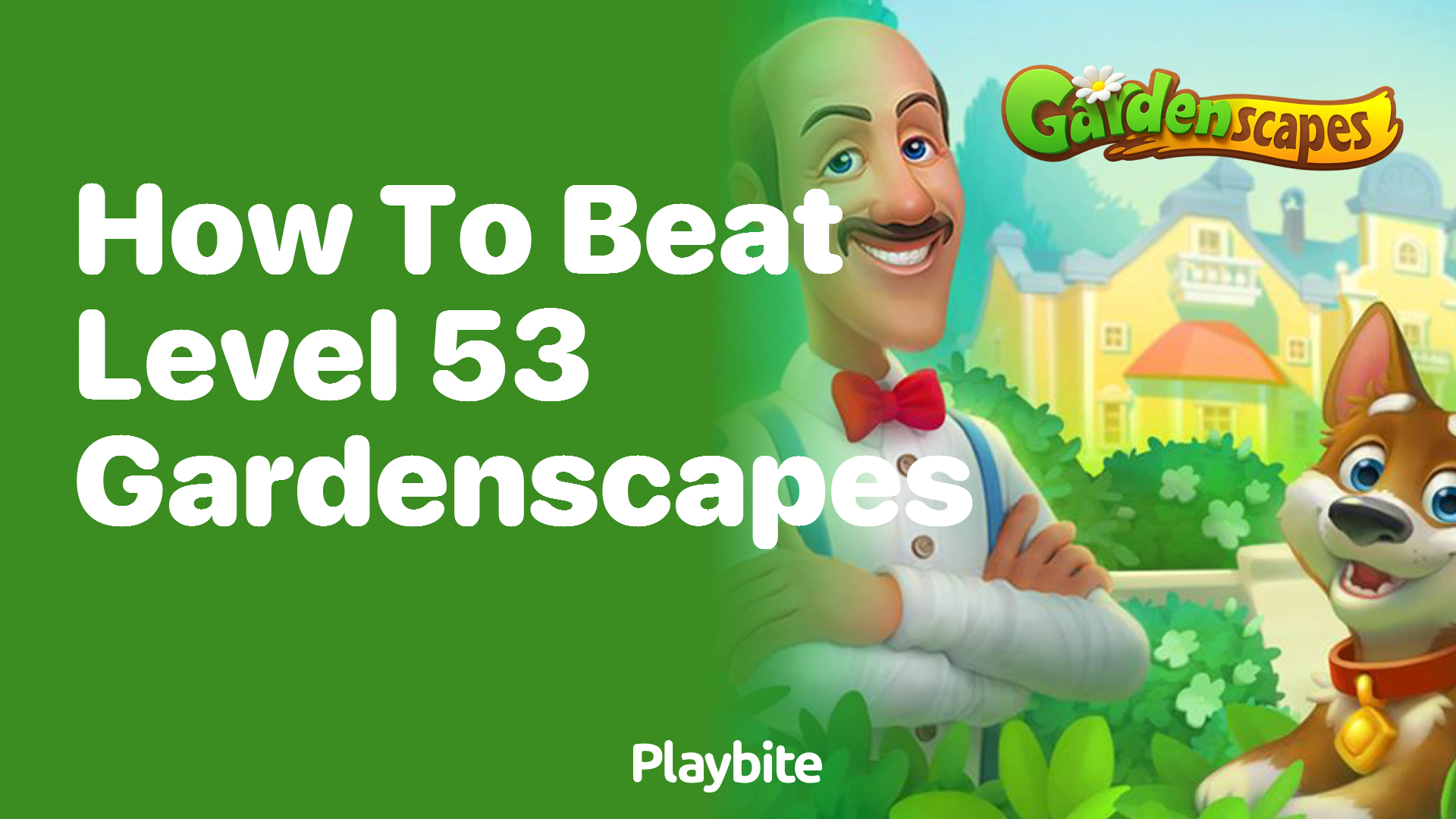 How to Beat Level 53 in Gardenscapes