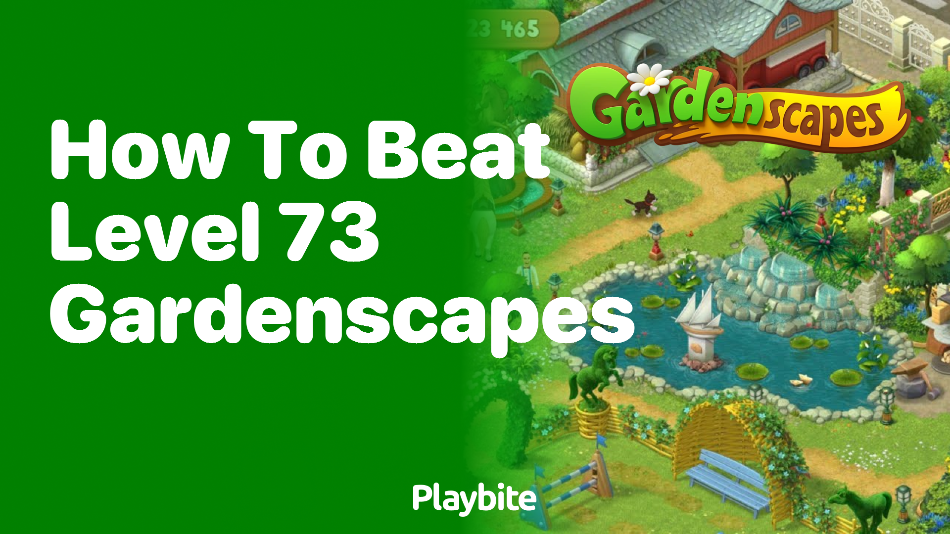 How to Beat Level 73 in Gardenscapes?