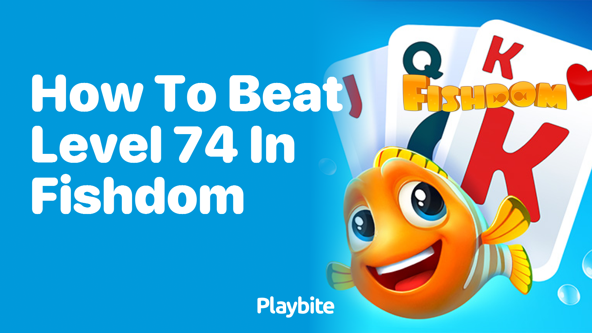 How to Beat Level 74 in Fishdom: A Handy Guide