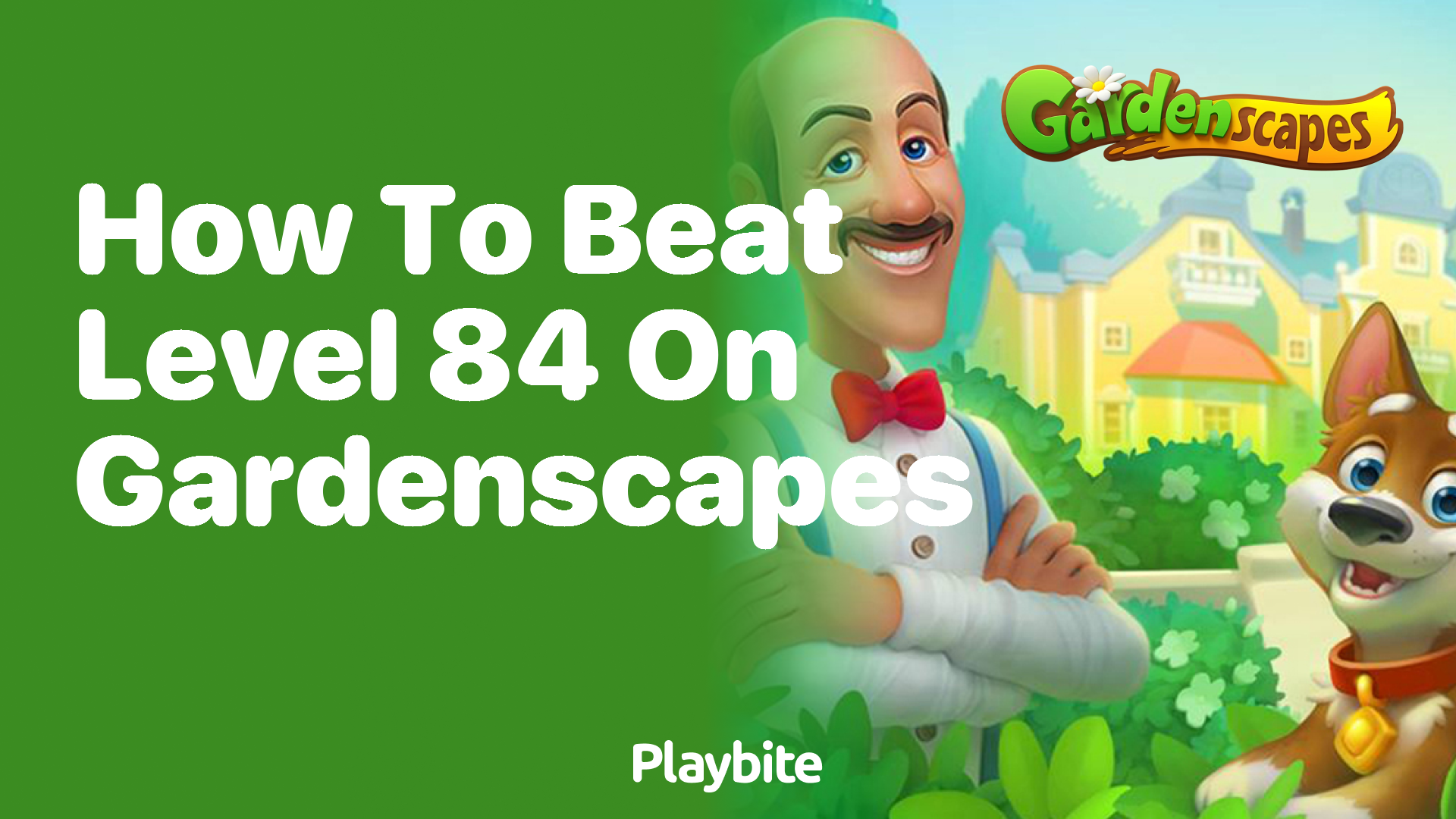 How to Beat Level 84 on Gardenscapes: Strategies and Tips