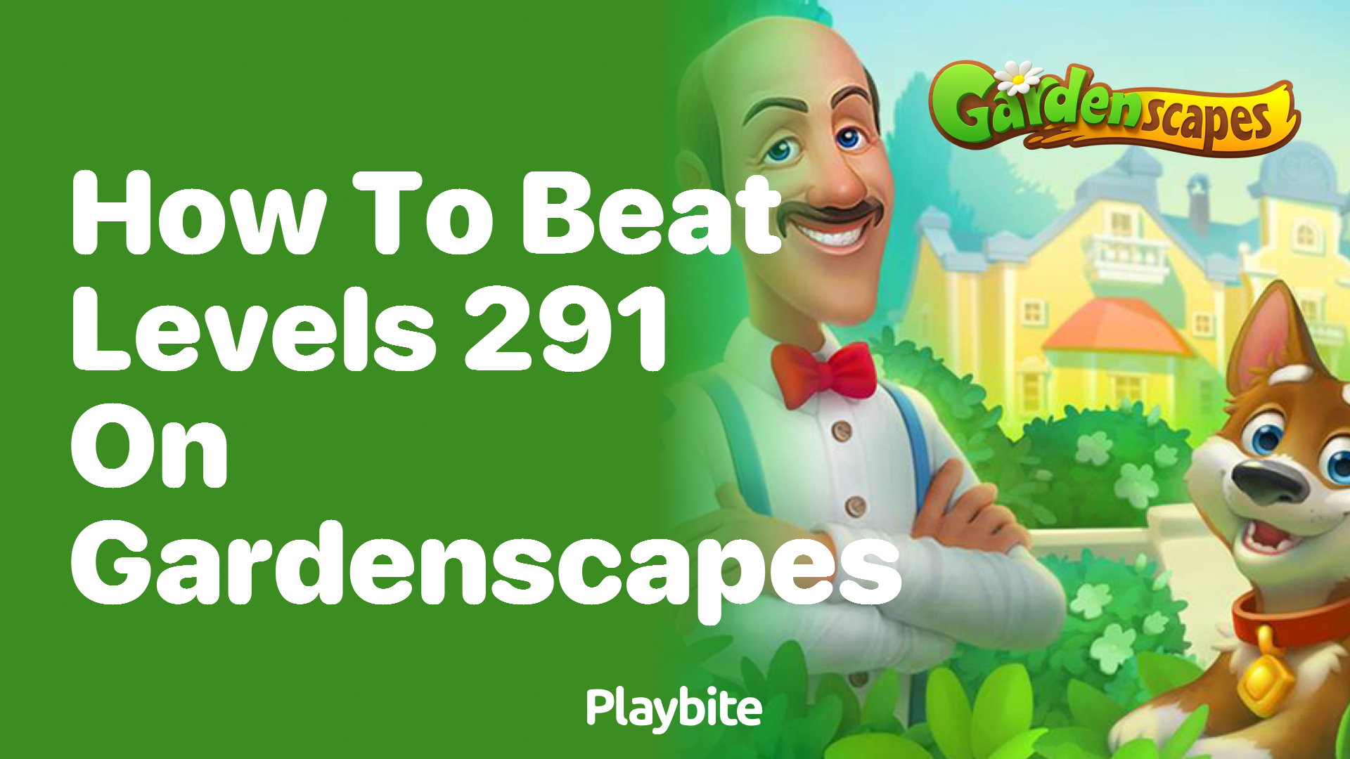 How to Beat Level 291 on Gardenscapes