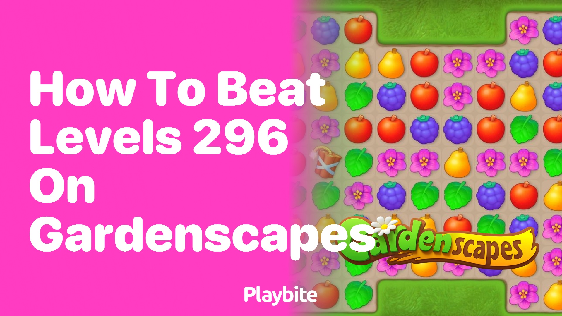 How to Beat Level 296 on Gardenscapes