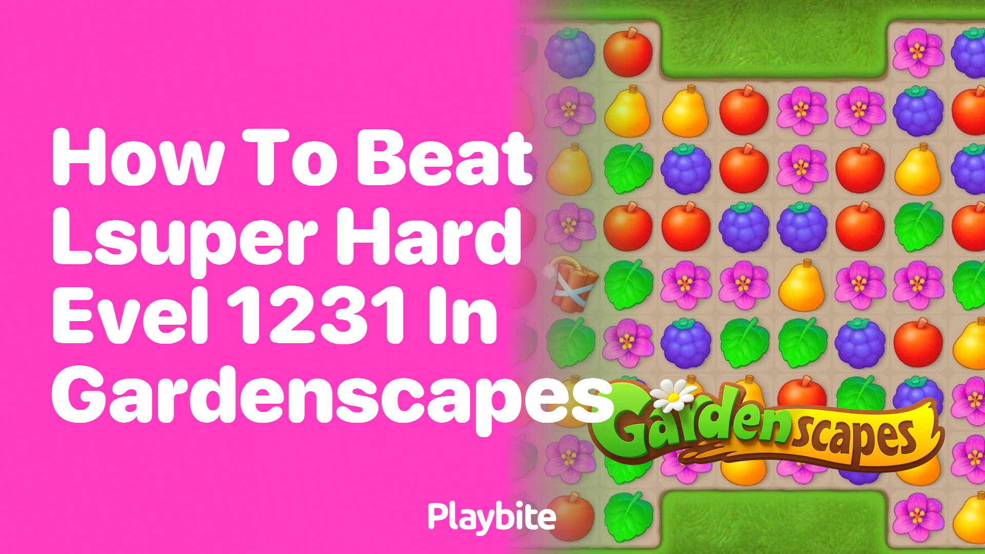 How to Beat Super Hard Level 1231 in Gardenscapes