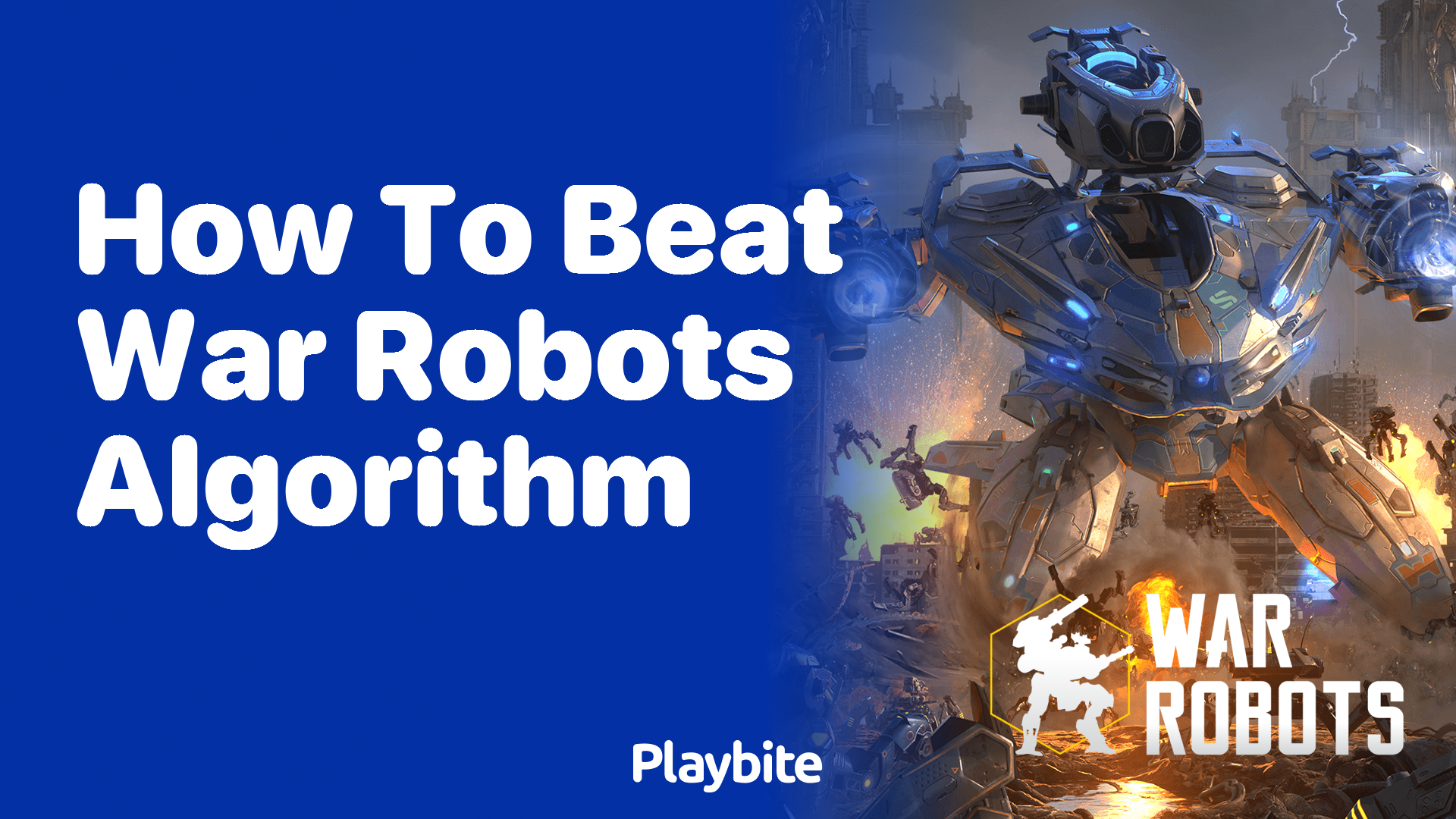 How to Beat the War Robots Algorithm